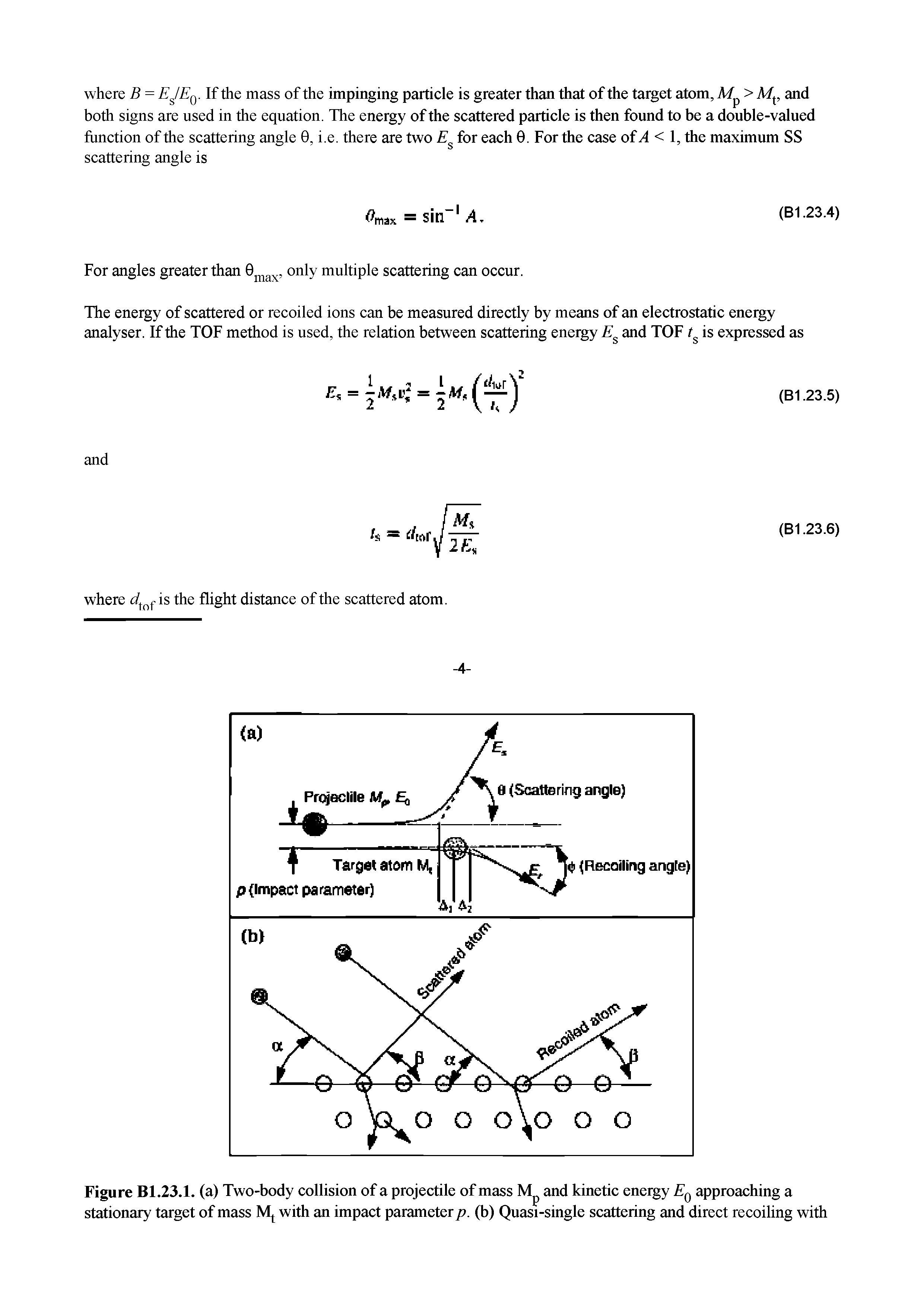 Figure Bl.23.1. (a) Two-body collision of a projectile of mass and kinetic energy Eq approaching a stationary target of mass with an impact parameter p. (b) Quasi-single scattering and direct recoiling with...