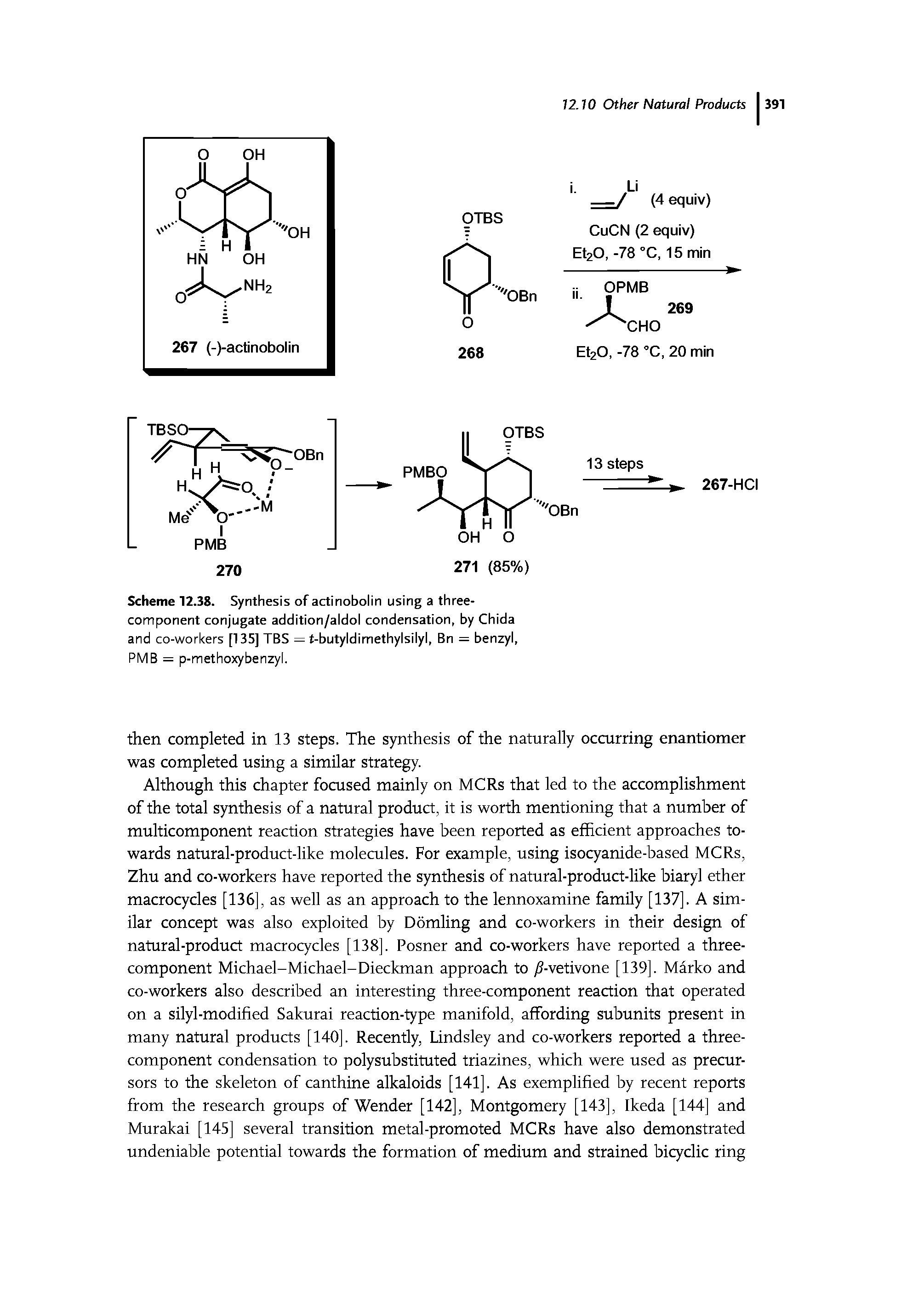 Scheme 12.38. Synthesis of actinobolin using a three-component conjugate addition/aldol condensation, by Chida and co-workers [135] TBS = t-butyldimethylsilyl, Bn = benzyl, PMB = p-methoxybenzyl.