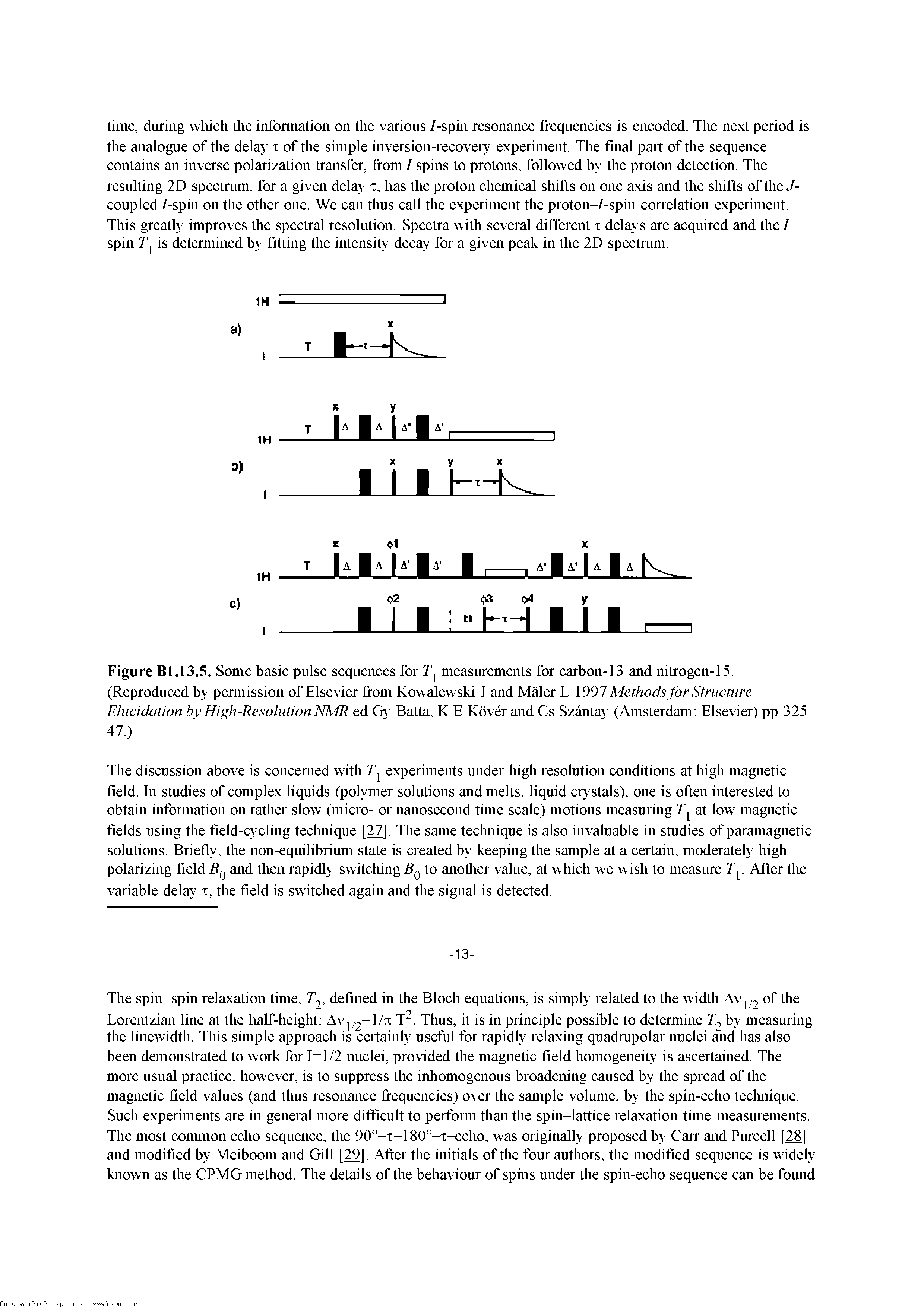 Figure Bl.13.5. Some basic pulse sequences for measurements for carbon-13 and nitrogen-15.