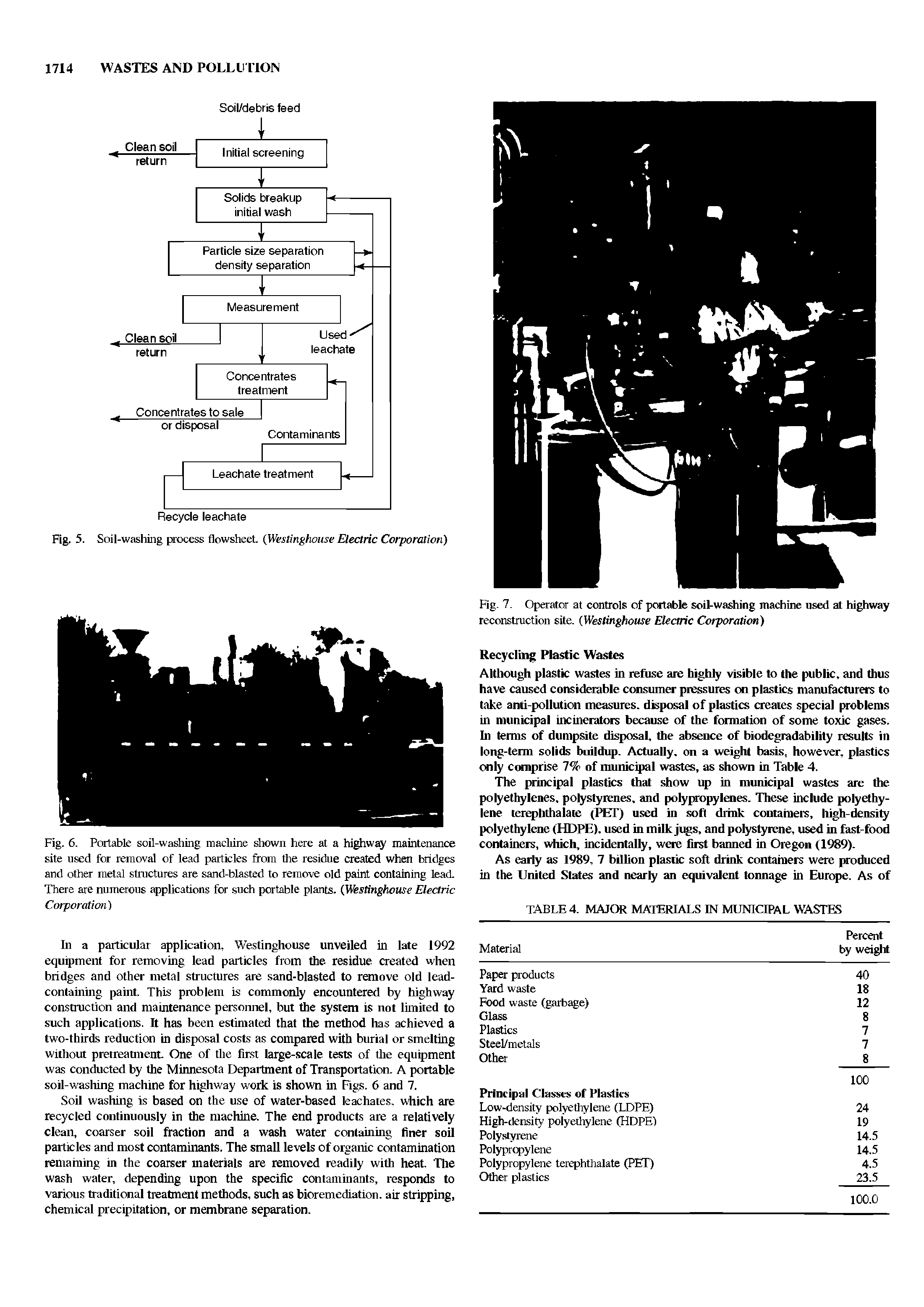 Fig. 6. Portable soil-washing machine shown here at a highway maintenance site used for removal of lead particles from the residue created when bridges and other metal structures are sand-blasted to remove old paint containing lead. There are numerous applications for such portable plants. (Westinghouse Electric Corporation)...