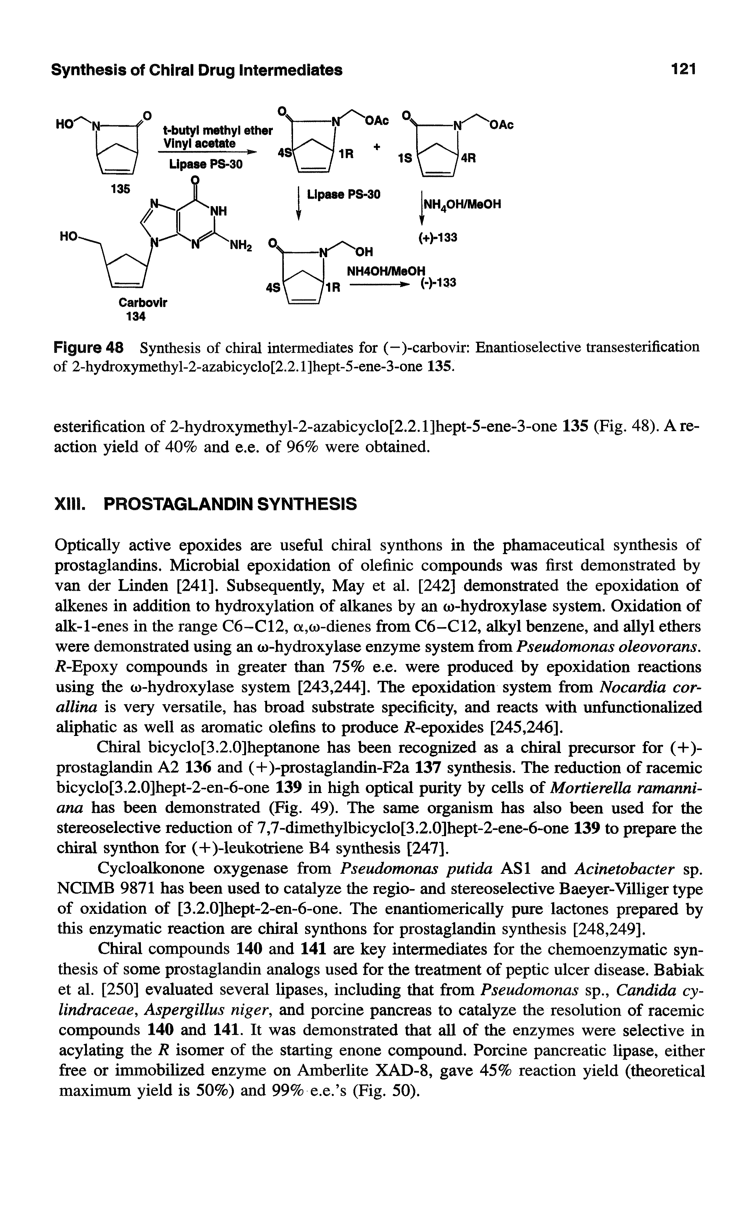 Figure 48 Synthesis of chiral intermediates for (-)-carbovir Enantioselective transesterification of 2-hydroxymethyl-2-azabicyclo[2.2.1]hept-5-ene-3-one 135.