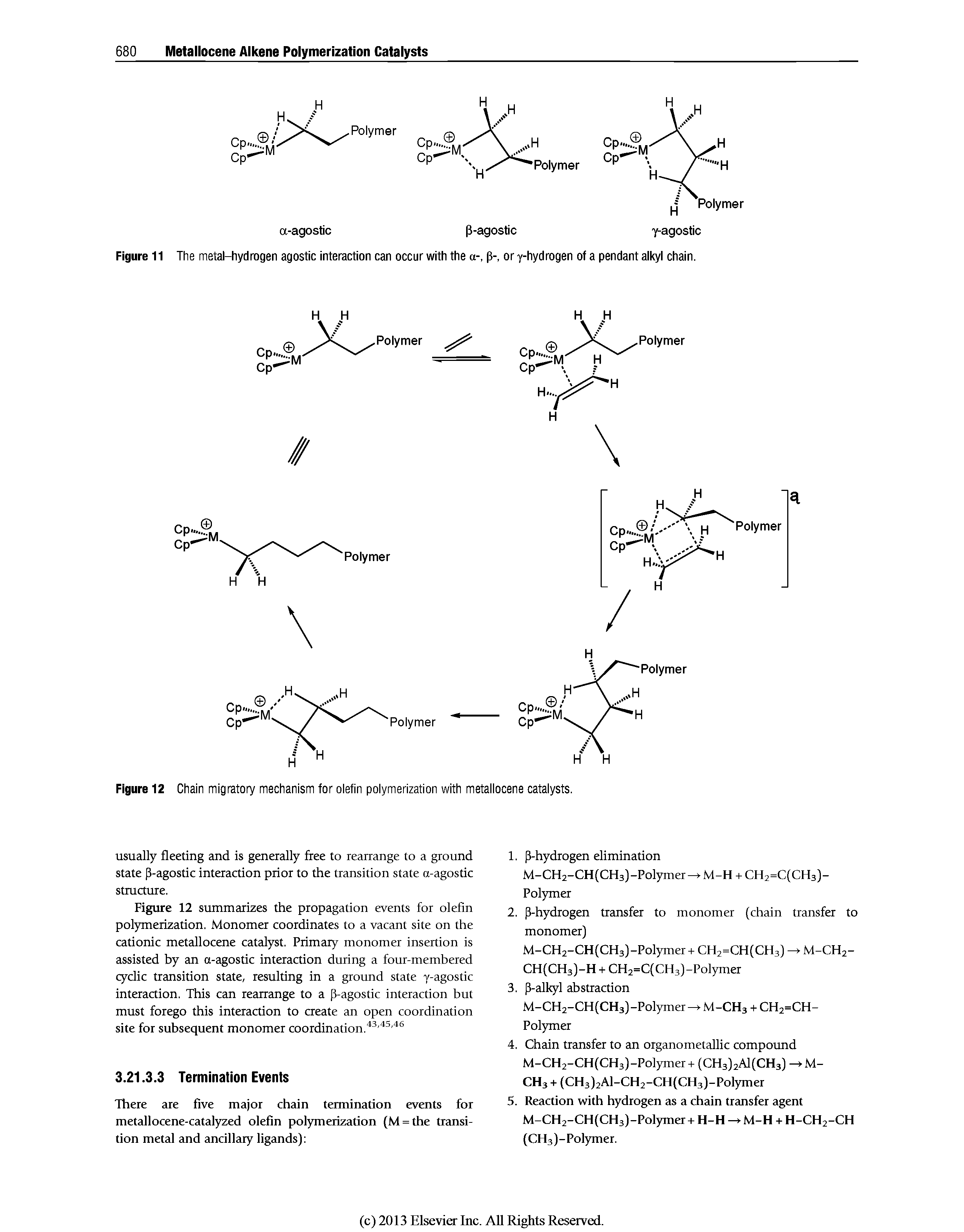 Figure 12 Chain migratory mechanism for olefin polymerization with metallocene catalysts.