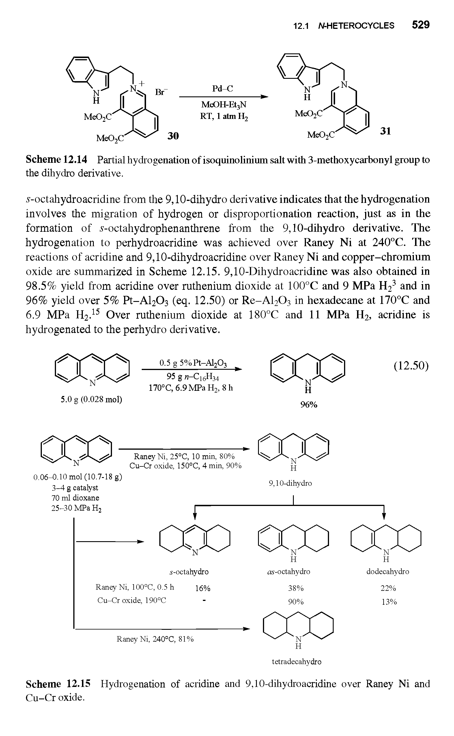 Scheme 12.15 Hydrogenation of acridine and 9,10-dihydroacridine over Raney Ni and Cu-Cr oxide.