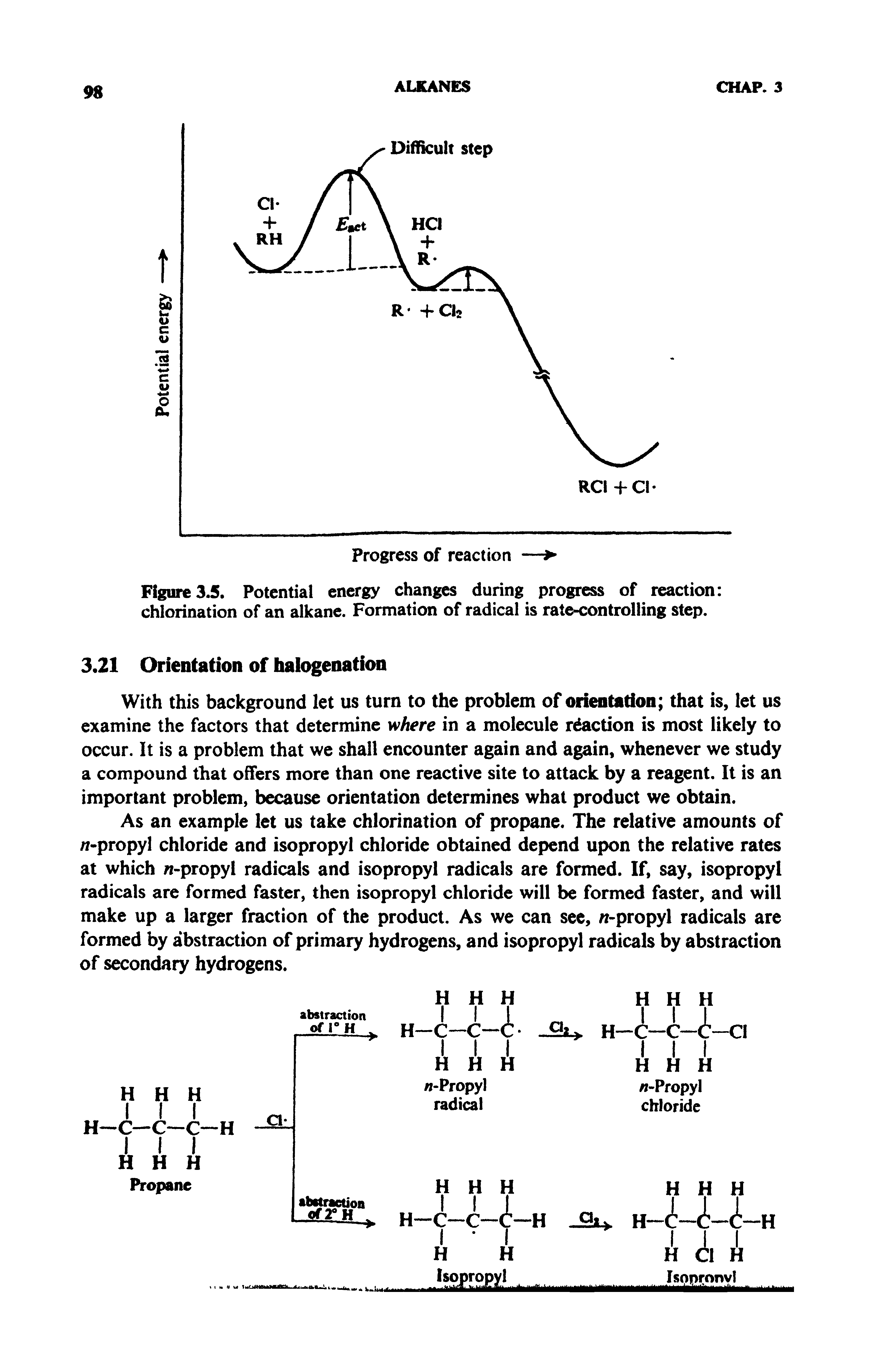 Figure 3.5. Potential energy changes during progress of reaction chlorination of an alkane. Formation of radical is rate-controlling step.