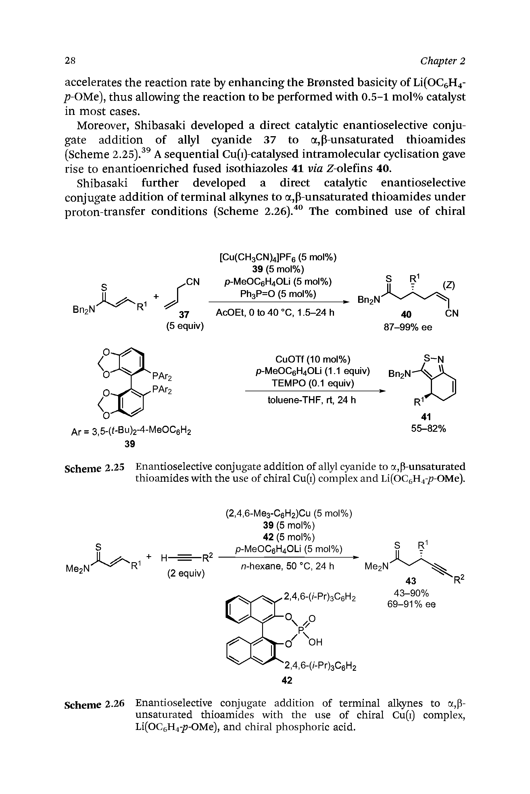 Scheme 2.26 Enantioselective conjugate addition of terminal alkynes to a,p-unsaturated thioamides with the use of chiral Cu(i) complex, Li(OC6H4- 3-OMe), and chiral phosphoric acid.