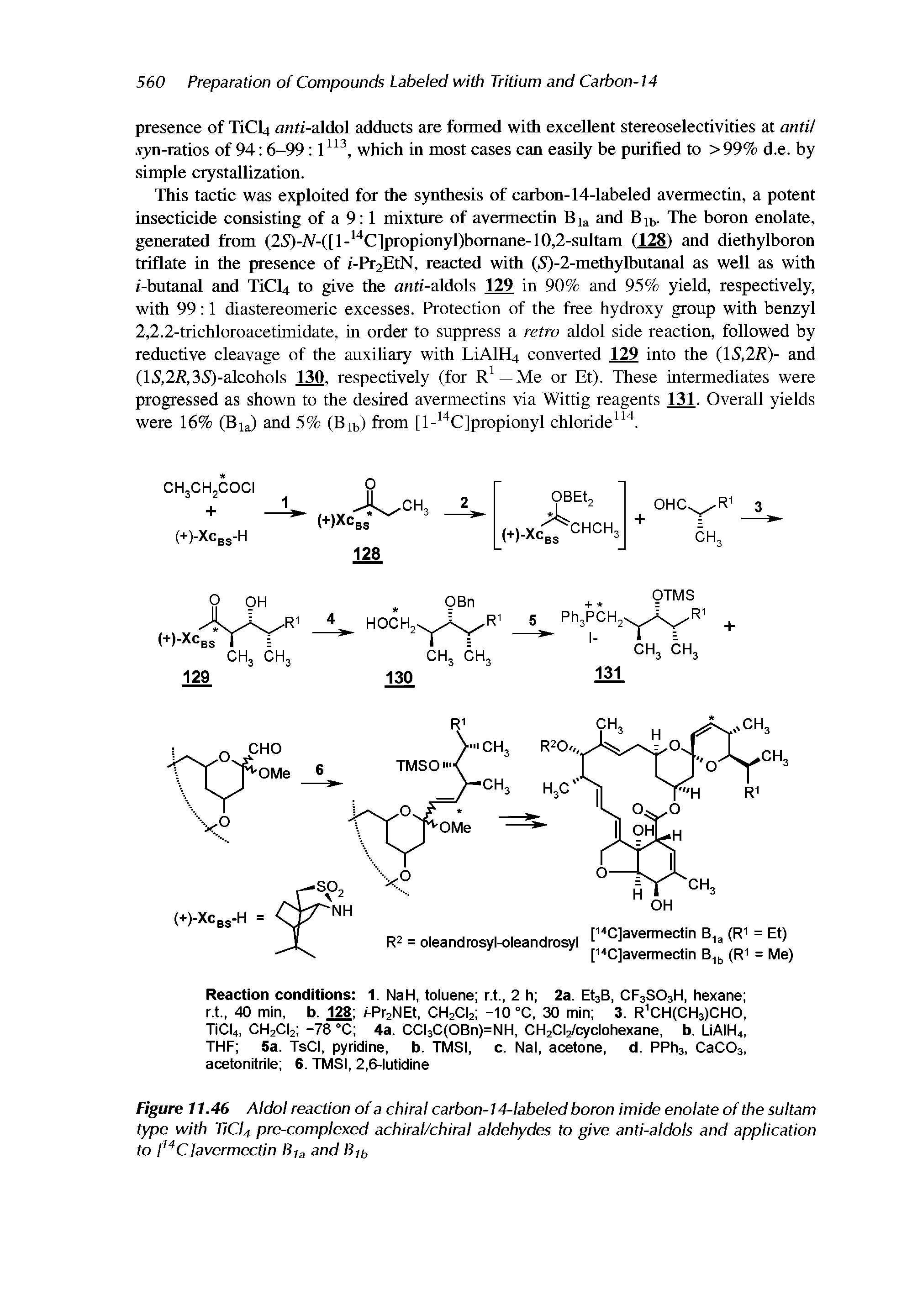 Figure 11.46 Aldol reaction of a chiral carbon-14-labeled boron imide enolate of the sultam type with TiCU pre-complexed achiral/chiral aldehydes to give anti-aldols and application to [ C]avermectin 6/a and Bji,...