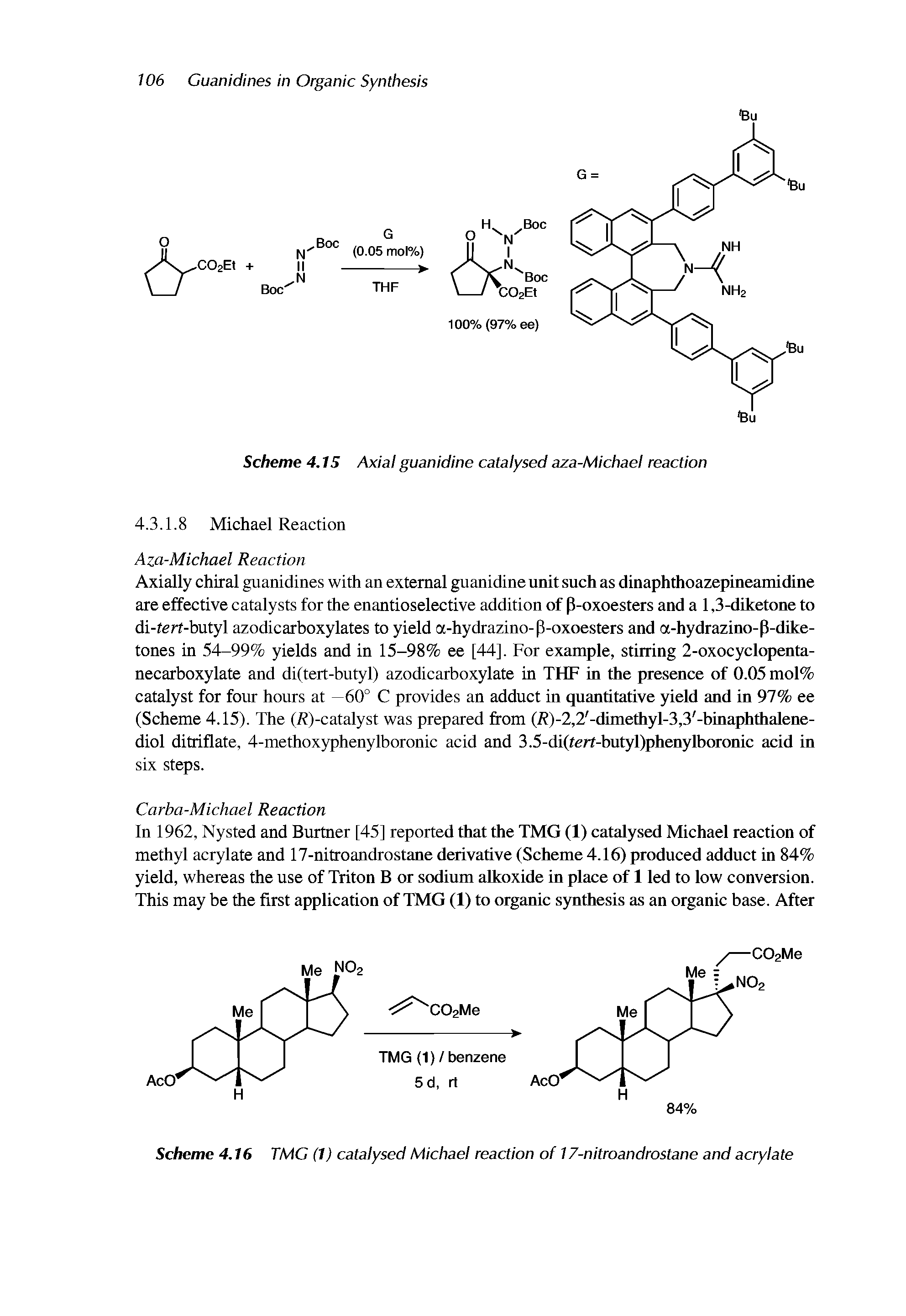 Scheme 4.15 Axial guanidine catalysed aza-Michael reaction...