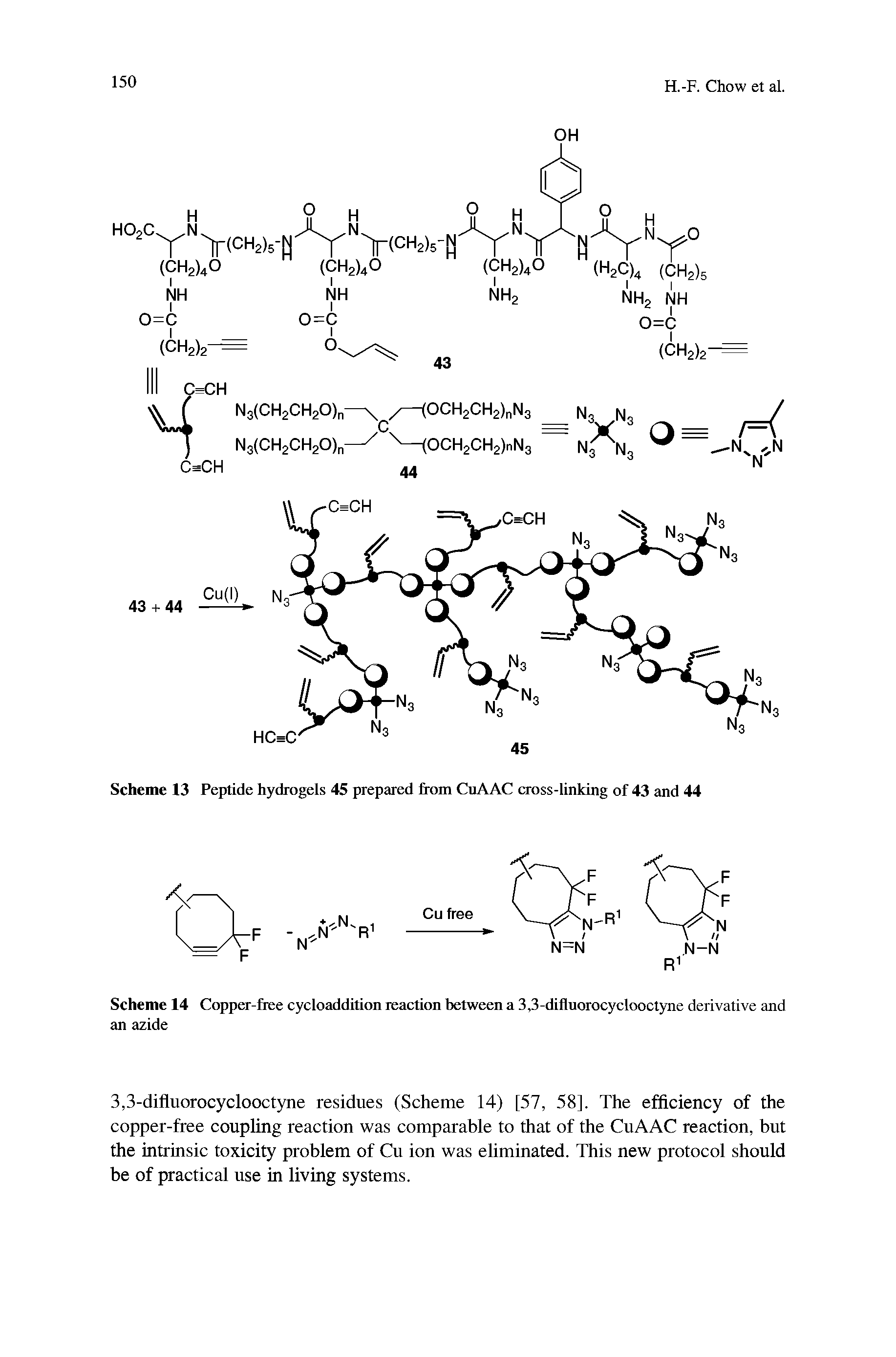 Scheme 14 Copper-free cycloaddition reaction between a 3,3-difluorocyclooctyne derivative and an azide...