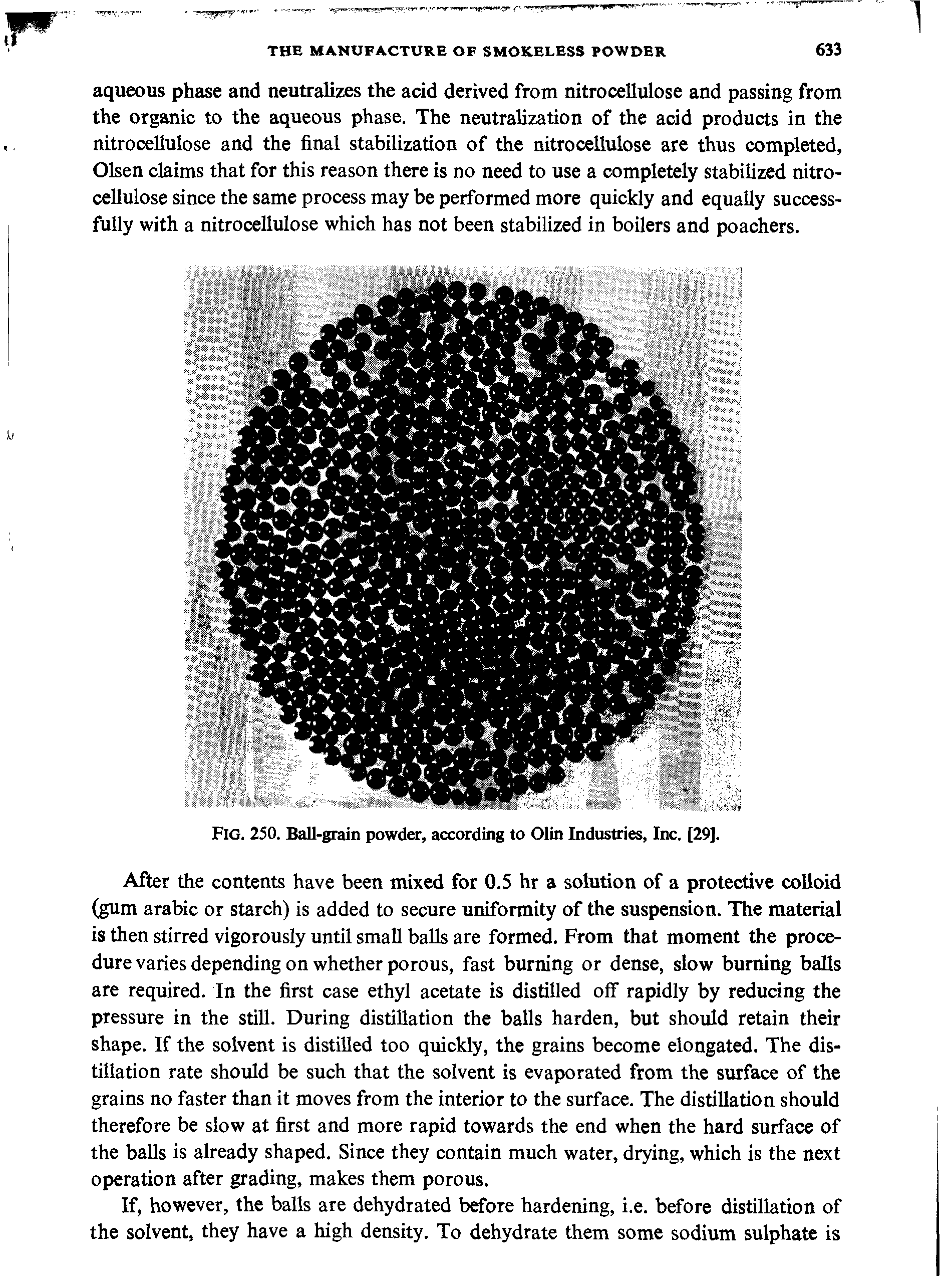 Fig. 250. Ball-grain powder, according to Olin Industries, Inc. [29].