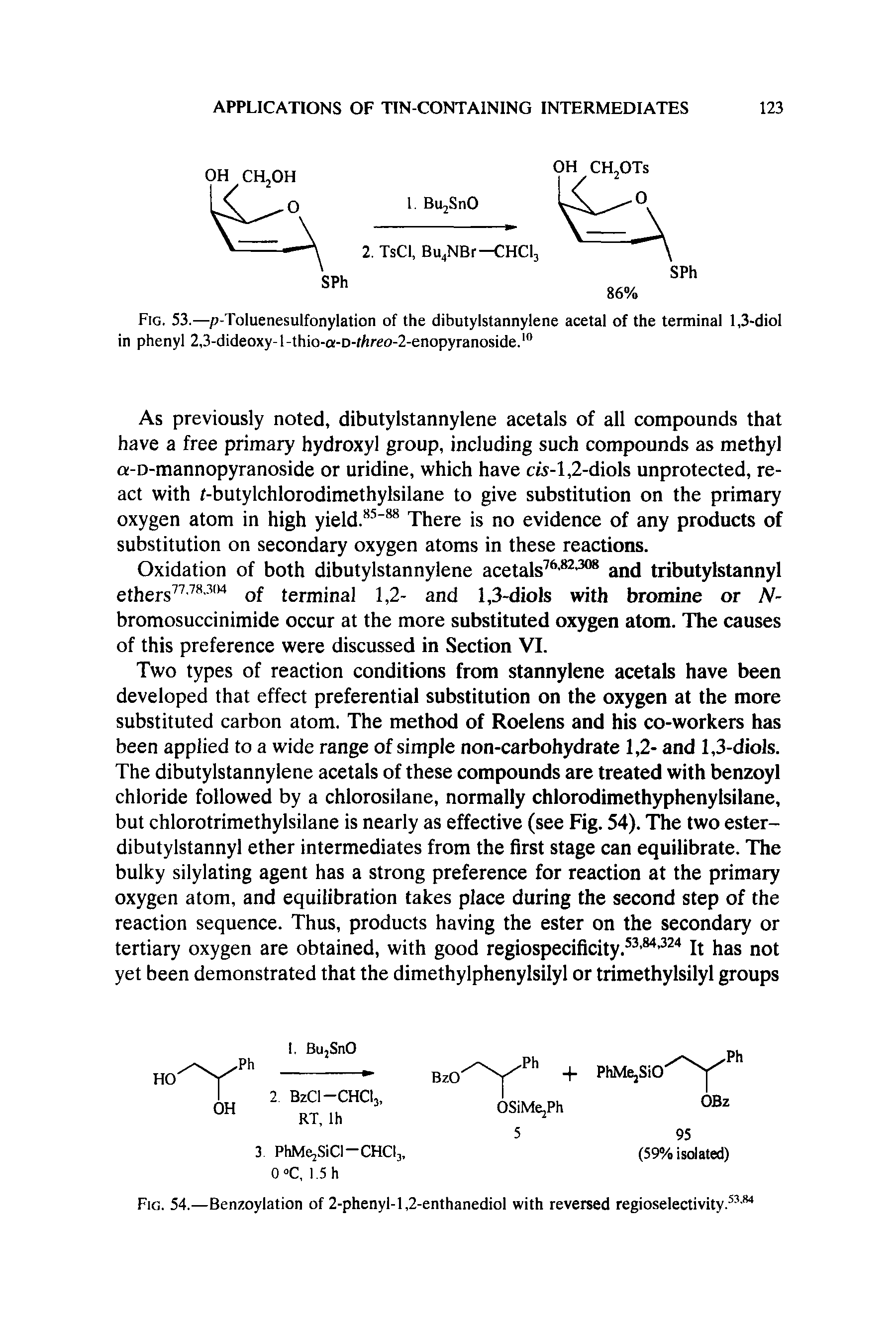 Fig. 54.—Benzoylation of 2-phenyl-1,2-enthanediol with reversed regioselectivity.55-84...