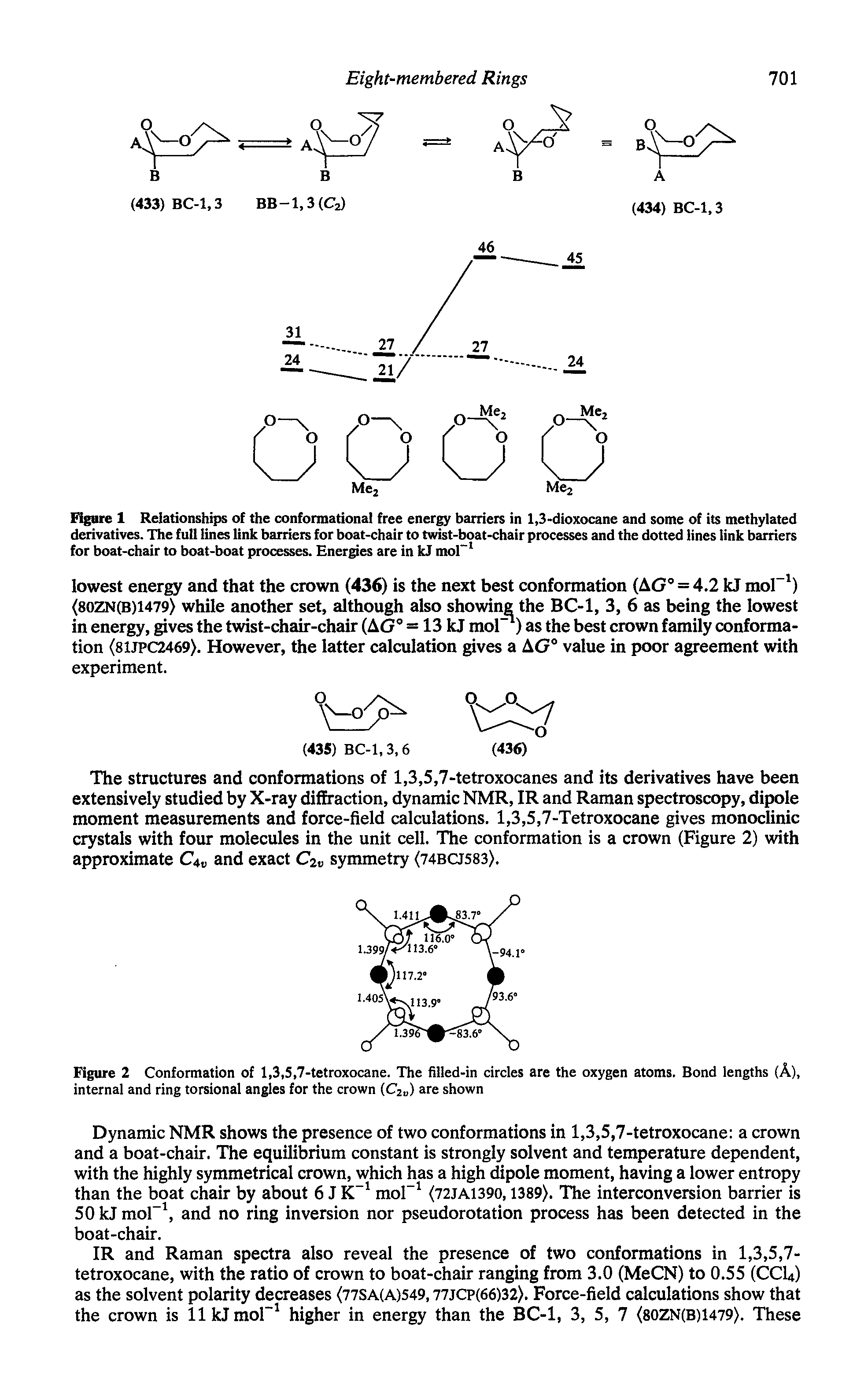 Figure 2 Conformation of 1,3,5,7-tetroxocane. The filled-in circles are the oxygen atoms. Bond lengths (A), internal and ring torsional angles for the crown (C2 ) are shown...