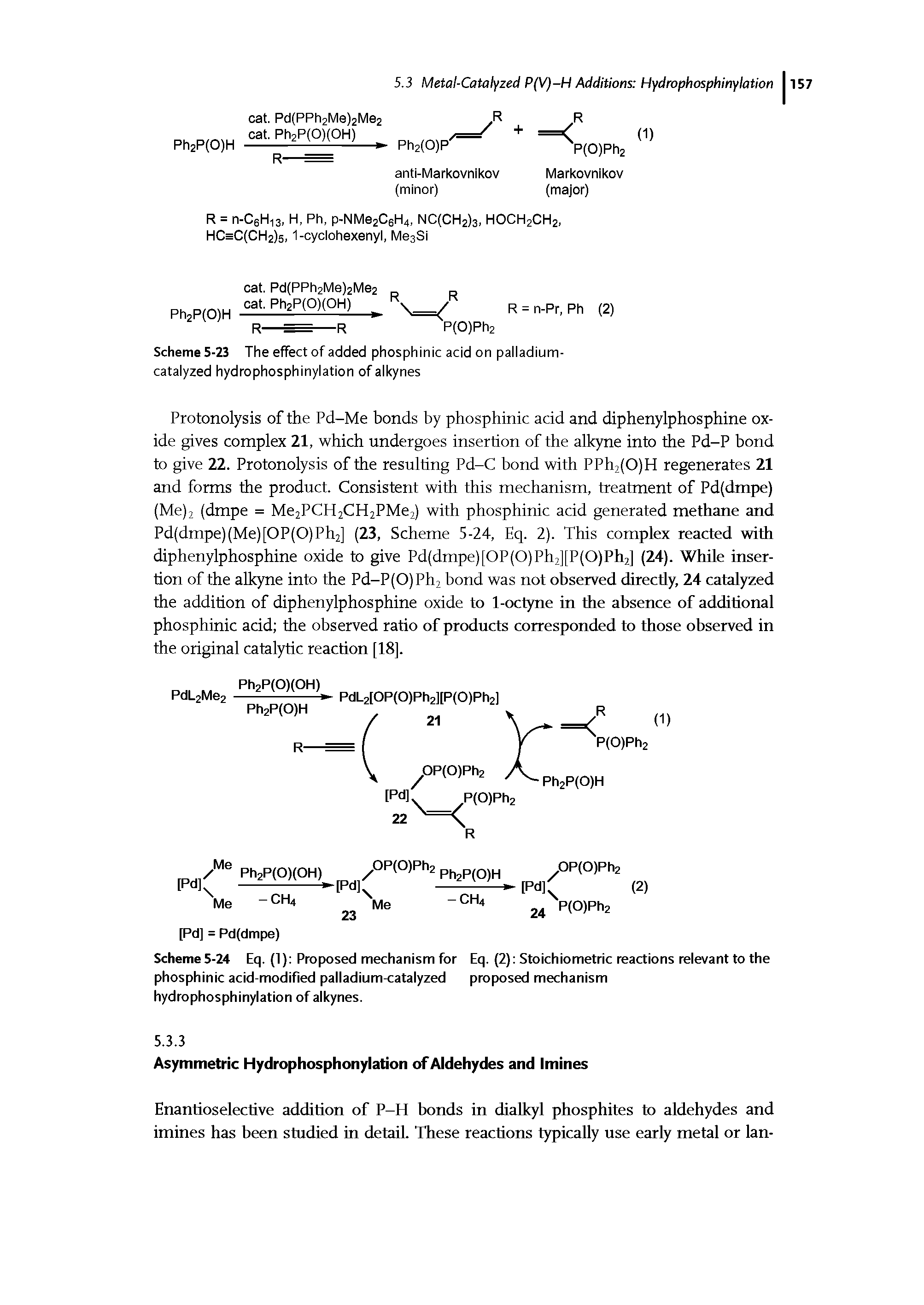 Scheme5-24 Eq. (1) Proposed mechanism for Eq. (2) Stoichiometric reactions relevant to the phosphinic acid-modified palladium-catalyzed proposed mechanism hydrophosphinylation of alkynes.