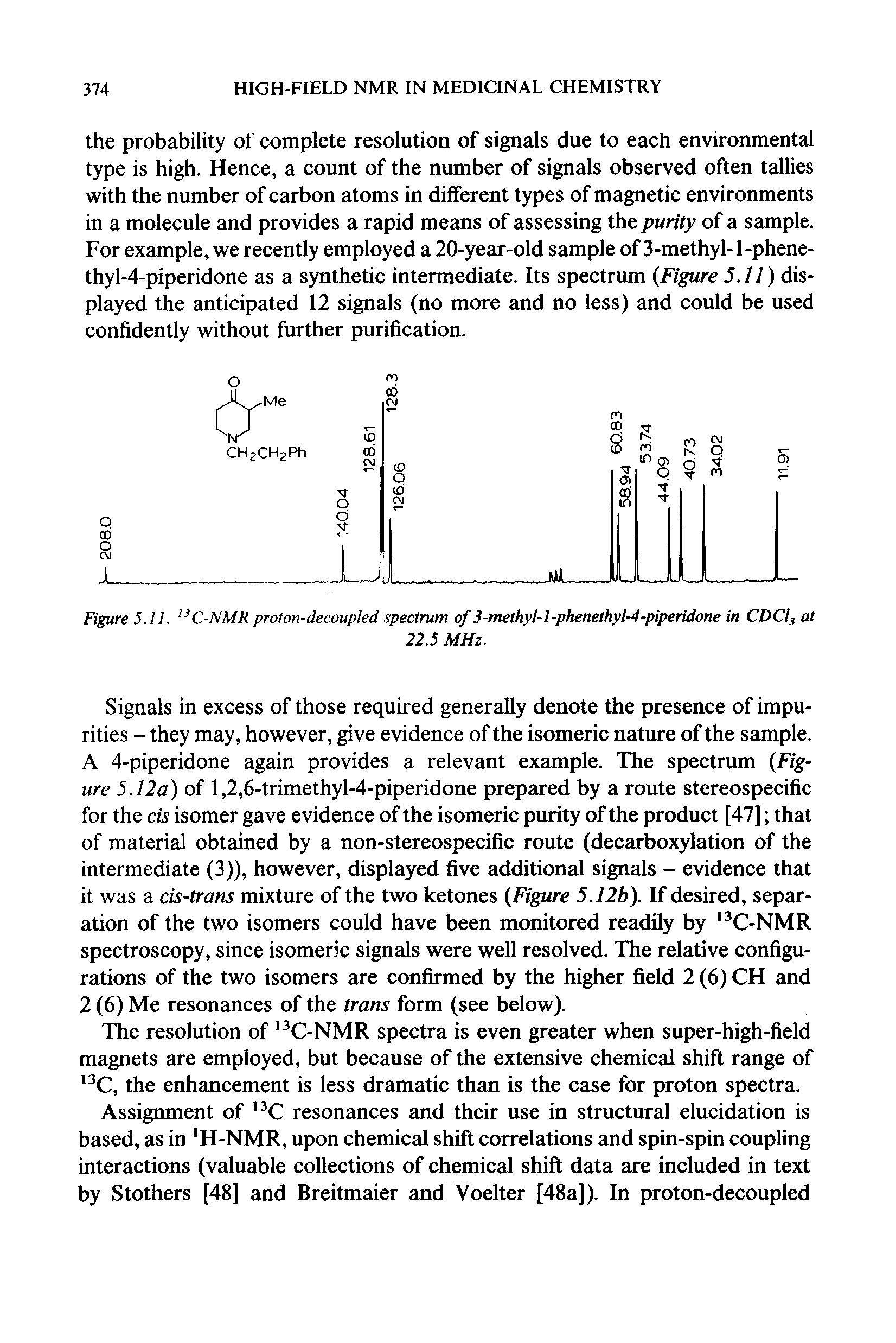Figure 5.11. C-NMR proton-decoupled spectrum of 3-methyl-1-phenelhyl-4-piperidone in CDCtj at...