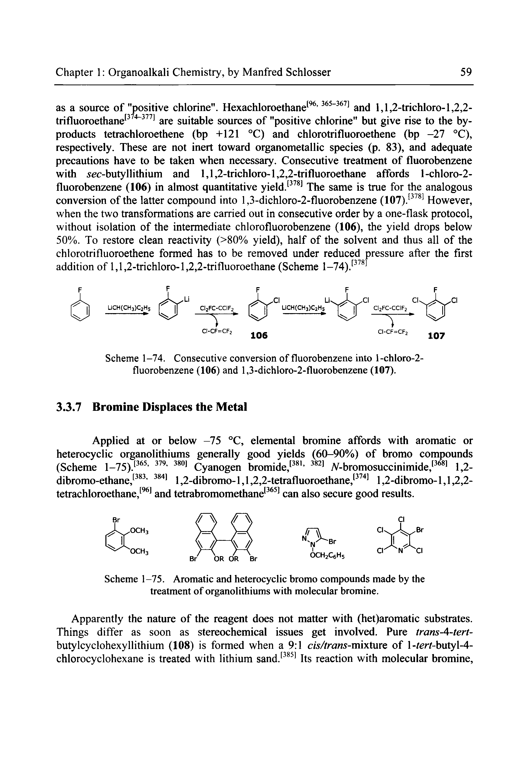 Scheme 1-74. Consecutive conversion of fluorobenzene into l-chloro-2-fluorobenzene (106) and l,3-dichloro-2-fluorobenzene (107).