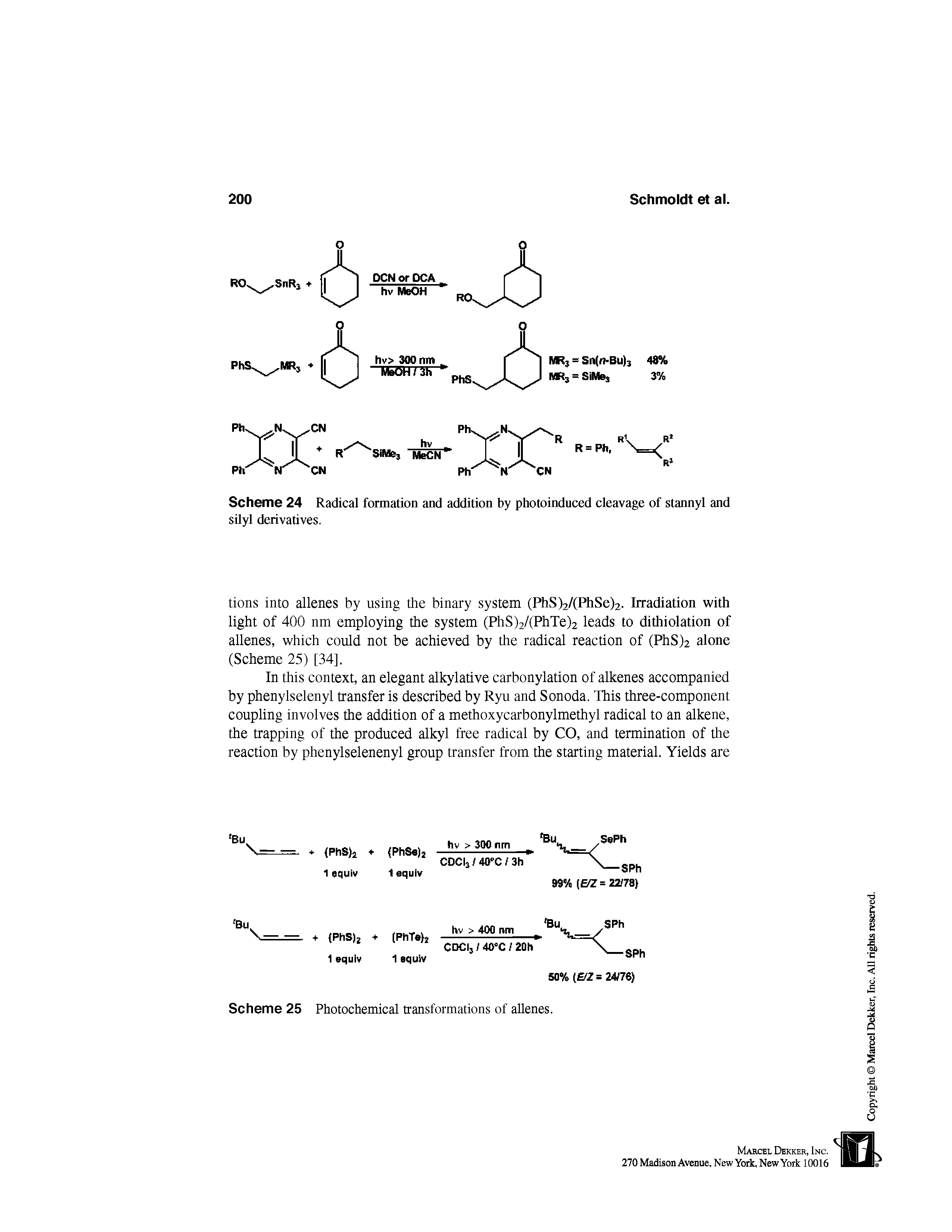 Scheme 24 Radical formation and addition by photoinduced cleavage of stannyl and silyl derivatives.