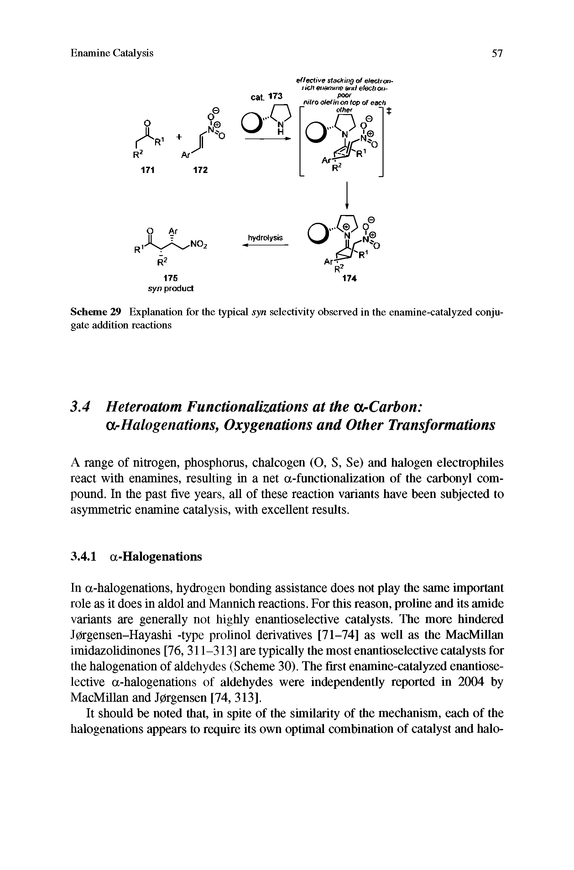 Scheme 29 Explanation for the typical syn selectivity observed in the enamine-catalyzed conjugate addition reactions...