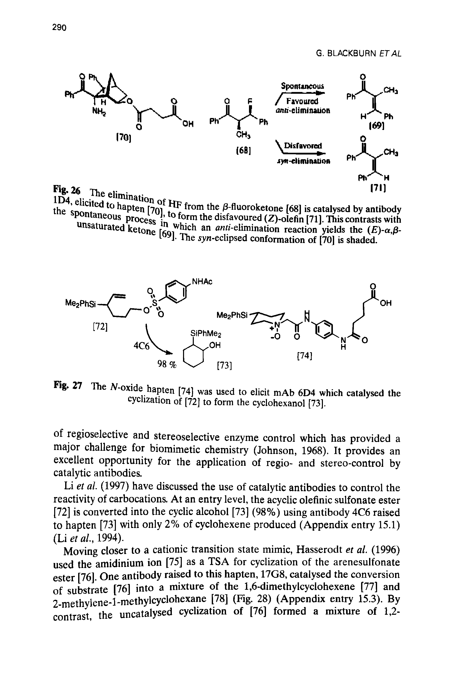 Fig. 27 The N-oxide hapten [74] was used to elicit mAb 6D4 which catalysed the cyclization of [72] to form the cyclohexanol [73],...