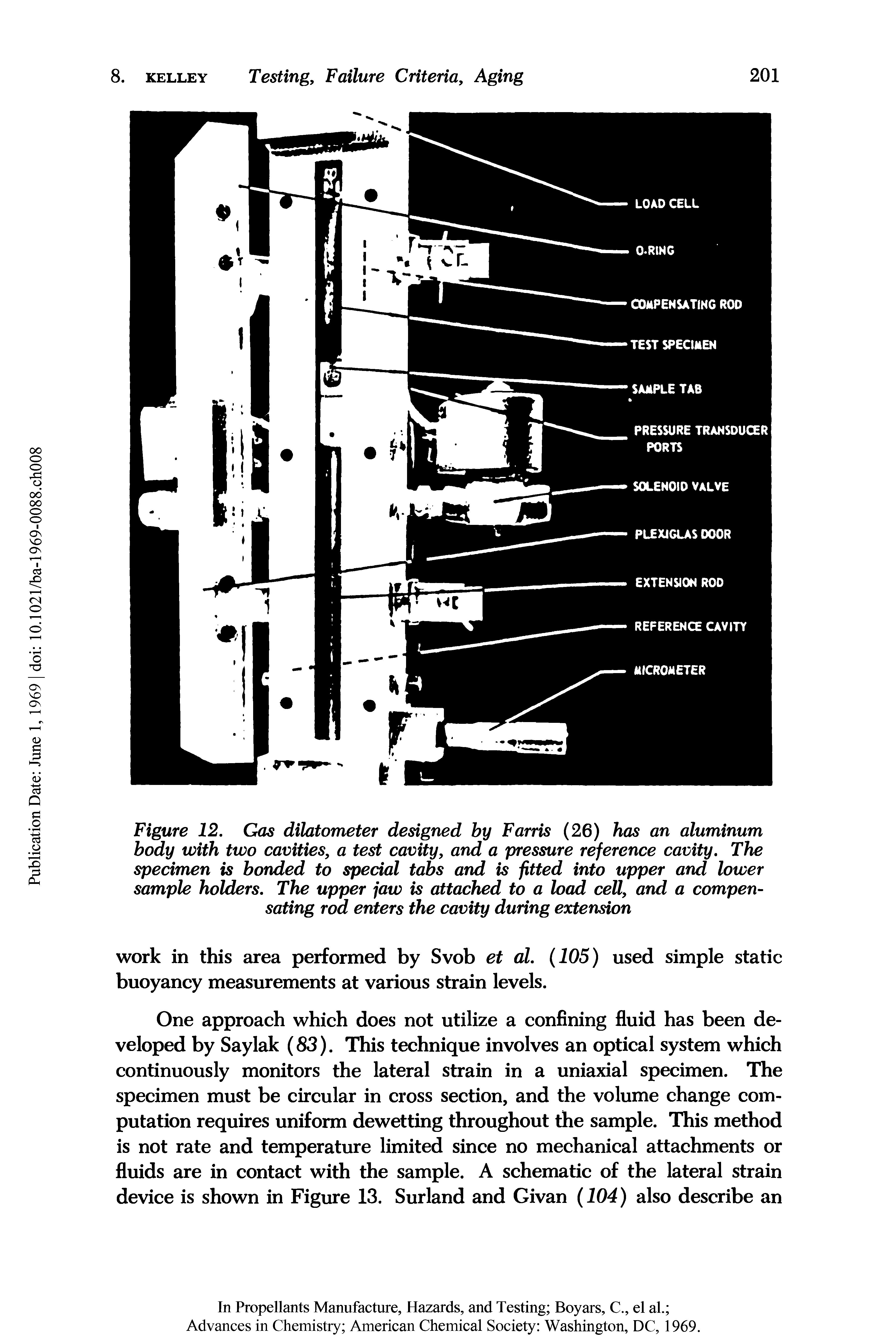 Figure 12. Gas dilatometer designed by Farris (26) has an aluminum body with two cavities, a test cavity, and a pressure reference cavity. The specimen is bonded to special tabs and is fitted into upper and lower sample holders. The upper jaw is attached to a load cell, and a compensating rod enters the cavity during extension...