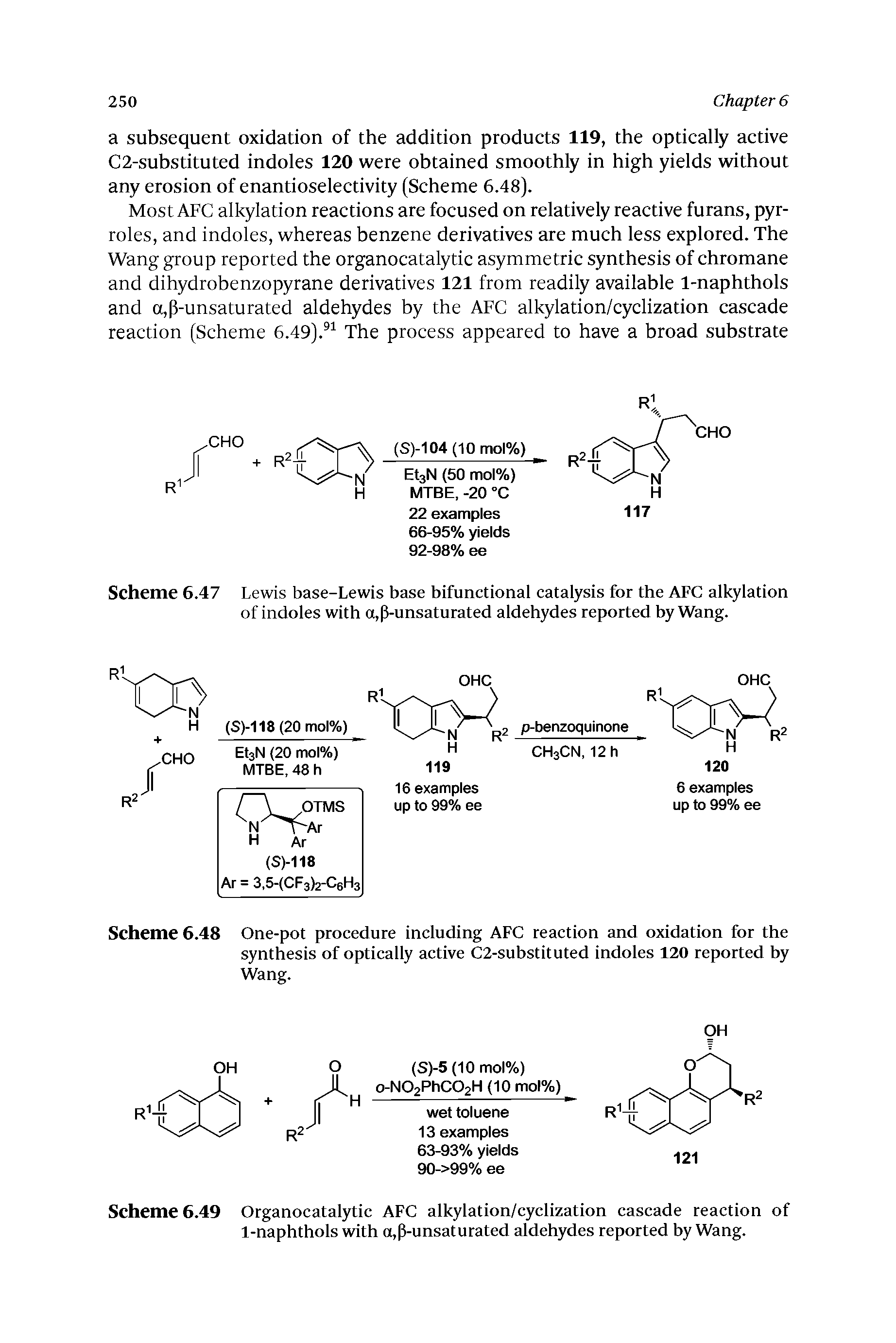 Scheme 6.49 Organocatalytic AFC alkylation/cyclization cascade reaction of 1-naphthols with o,p-unsaturated aldehydes reported by Wang.