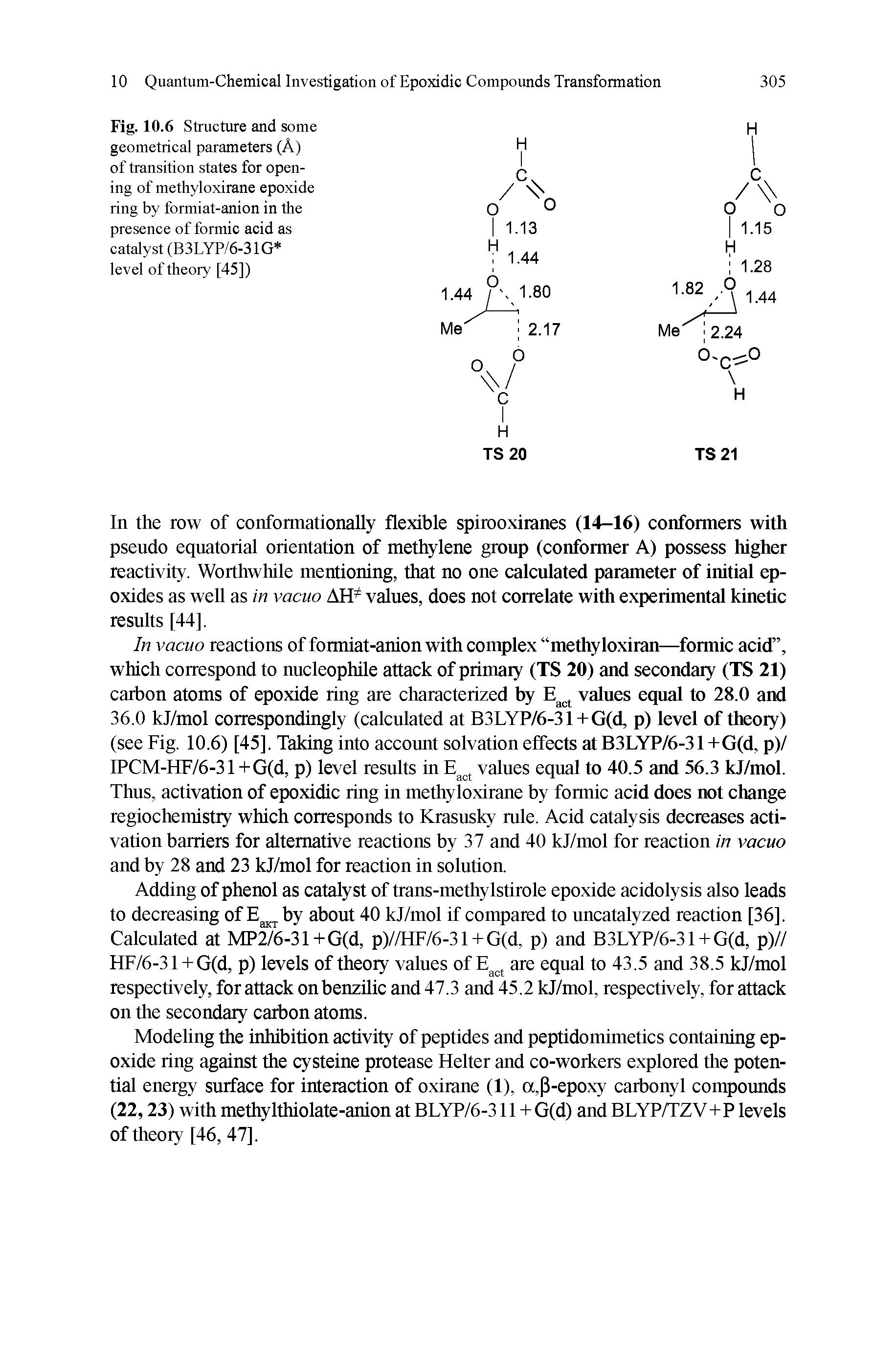 Fig. 10.6 Structure and some geometrical parameters (A) of transition states for opening of methyloxirane epoxide ring by formiat-anion in the presence of formic acid as catalyst (B3LYP/6-31G level of theory [45])...