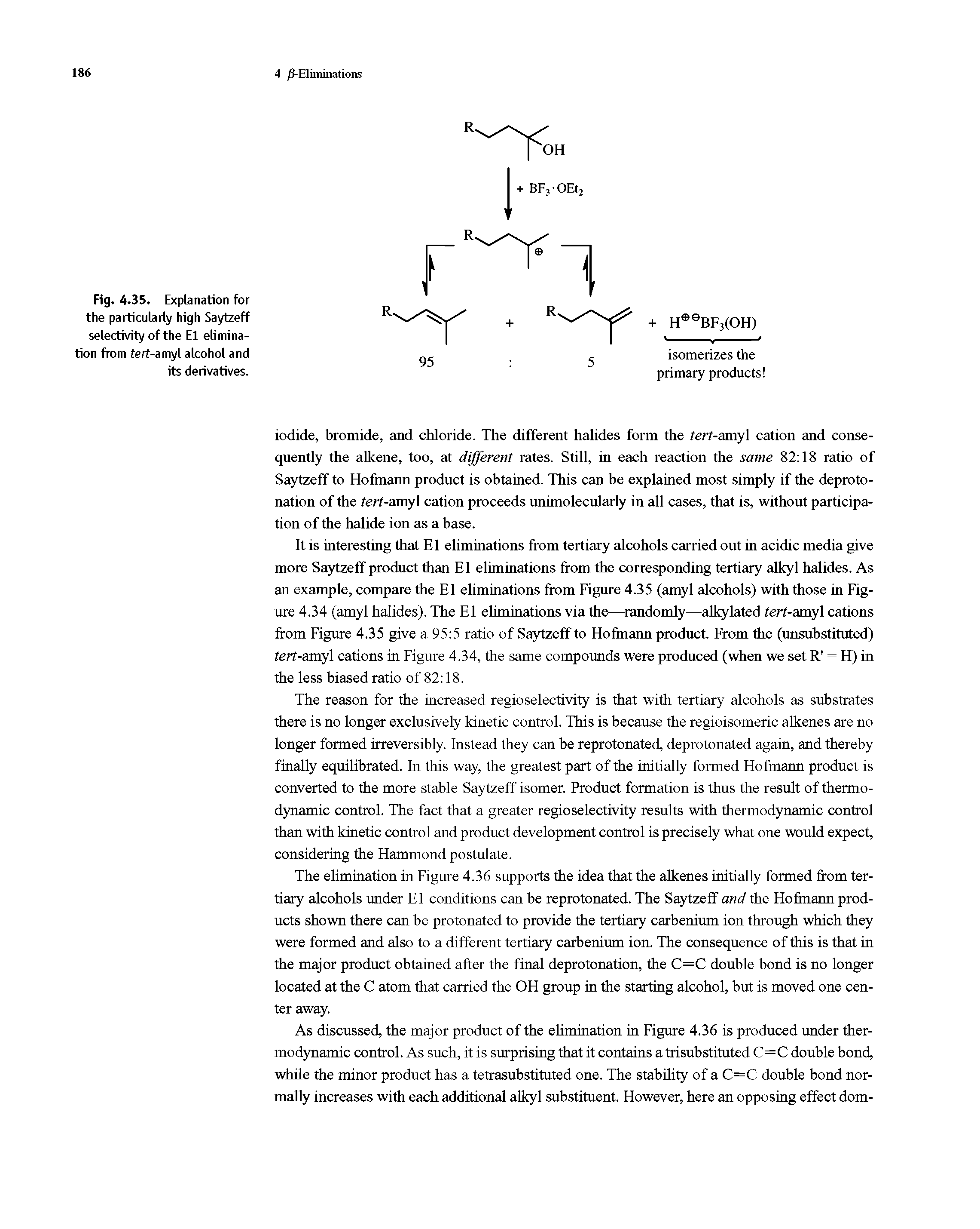 Fig. 4. 35. Explanation for the particularly high Saytzeff selectivity of the El elimination from tert-amyl alcohol and its derivatives.