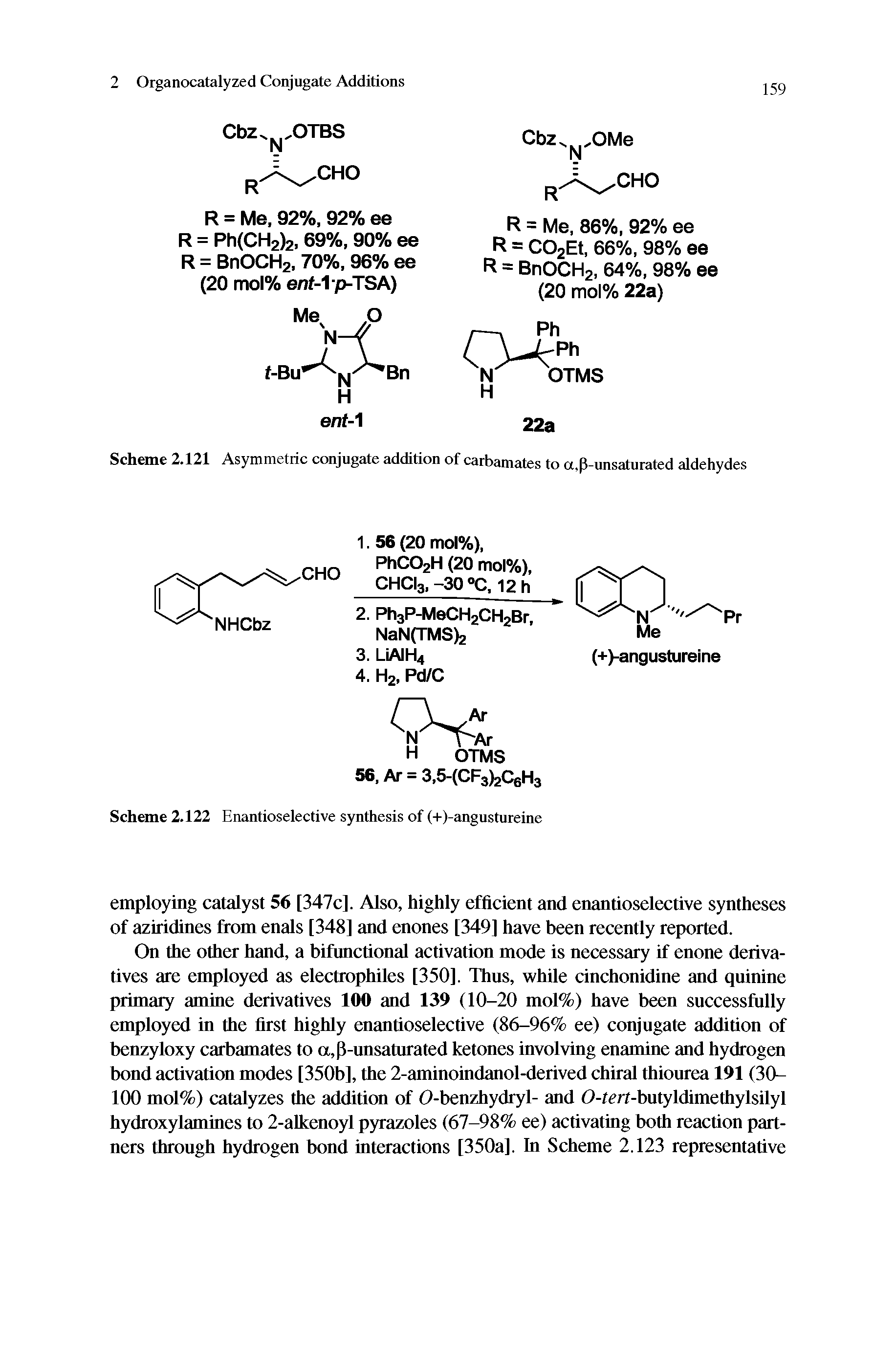 Scheme 2.121 Asymmetric conjugate addition of carbamates to a.p-unsatuiated aldehydes...