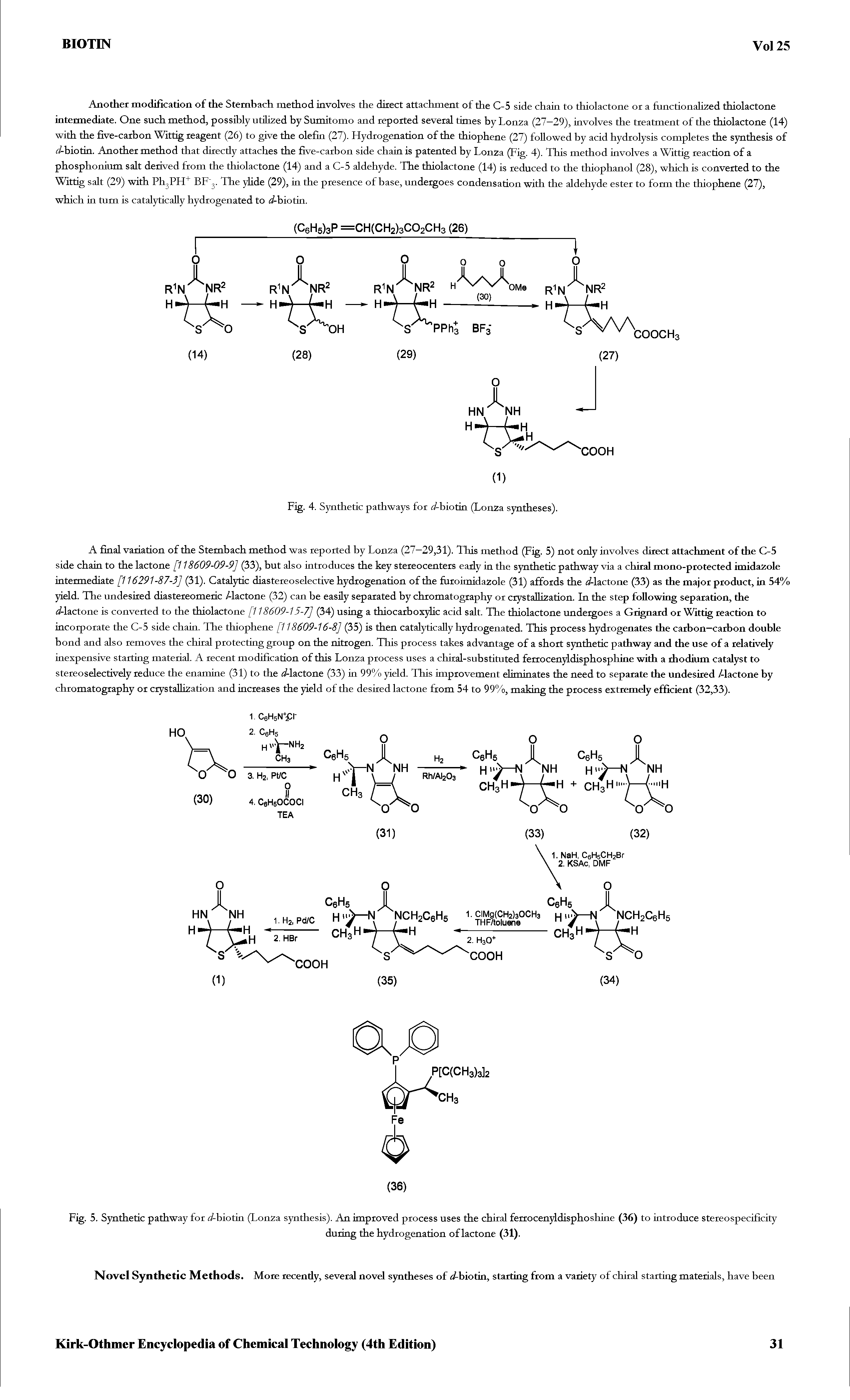 Fig. 5. Synthetic pathway for (/-biotin (Lonza synthesis). An improved process uses the chiral ferrocenyldisphoshine (36) to introduce stereospecificity...