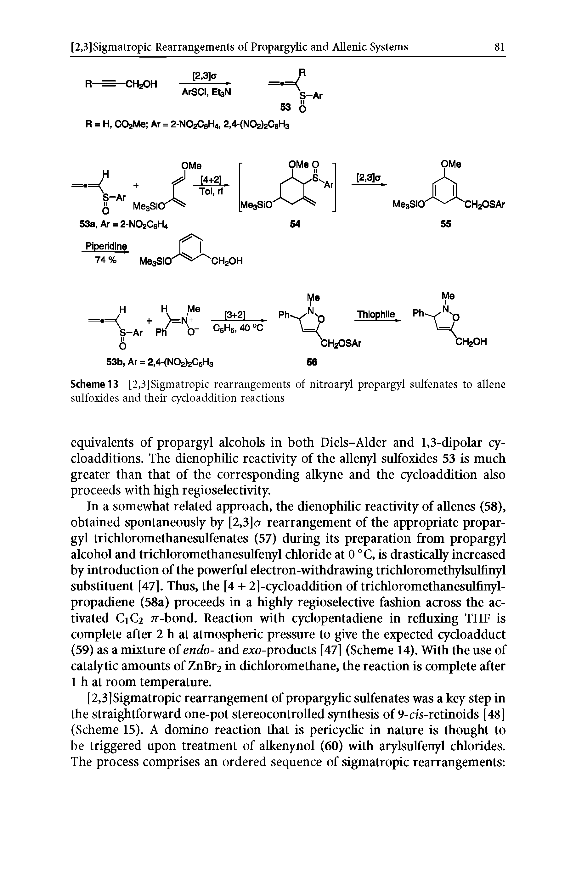 Scheme 13 [2,3]Sigmatropic rearrangements of nitroaryl propargyl sulfenates to allene sulfoxides and their cycloaddition reactions...