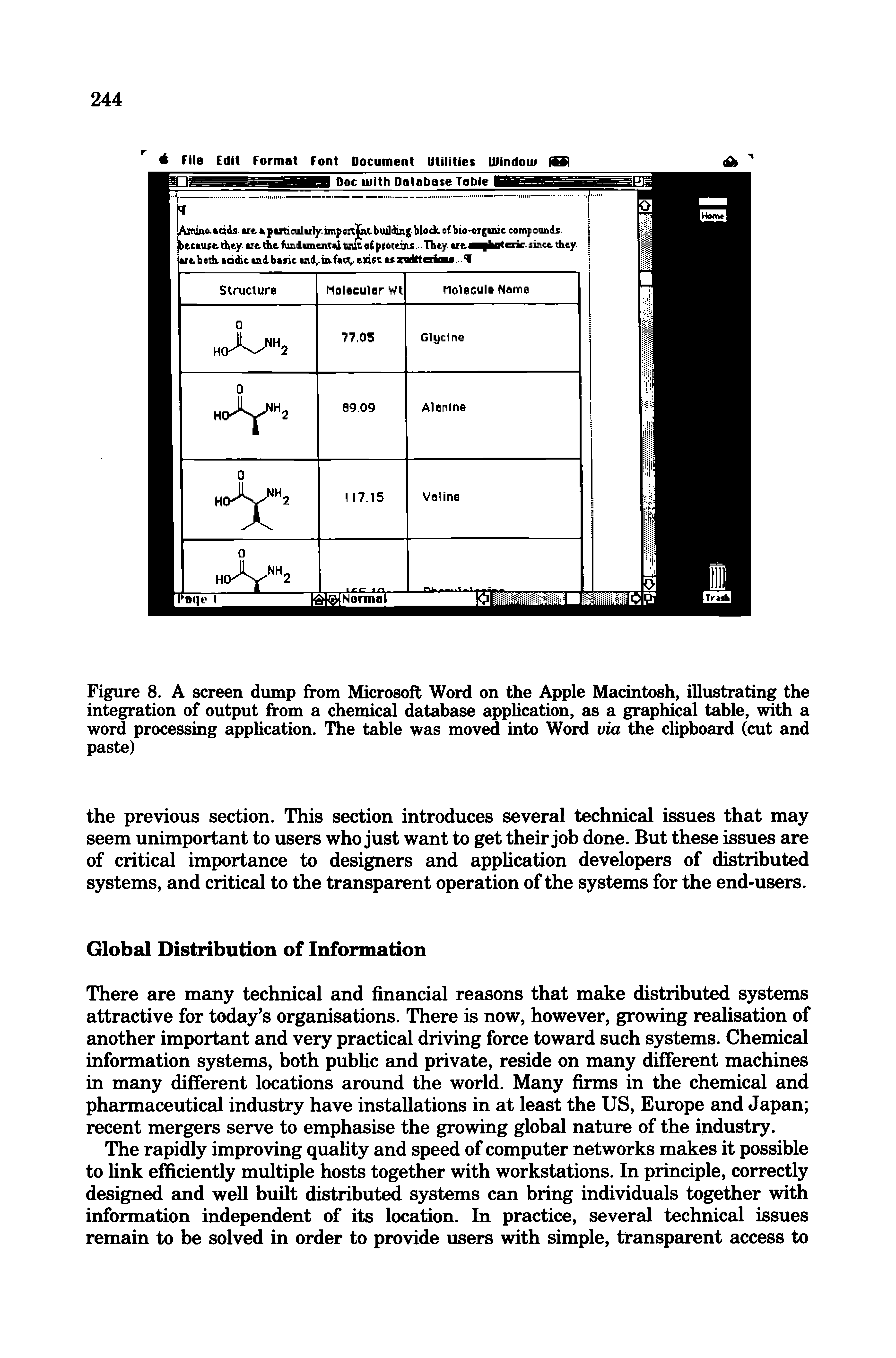 Figure 8. A screen dump from Microsoft Word on the Apple Macintosh, illustrating the integration of output from a chemical database apphcation, as a graphical table, with a word processing application. The table was moved into Word via the cHpboard (cut and paste)...