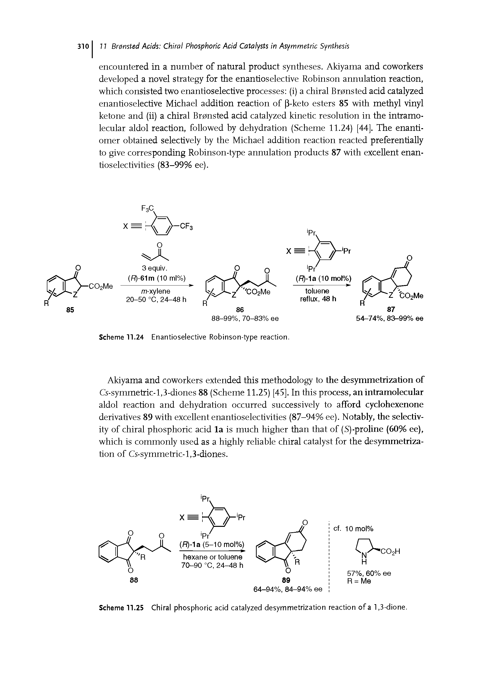 Scheme 11.25 Chiral phosphoric acid catalyzed desymmetrization reaction of a 1,3-dione.