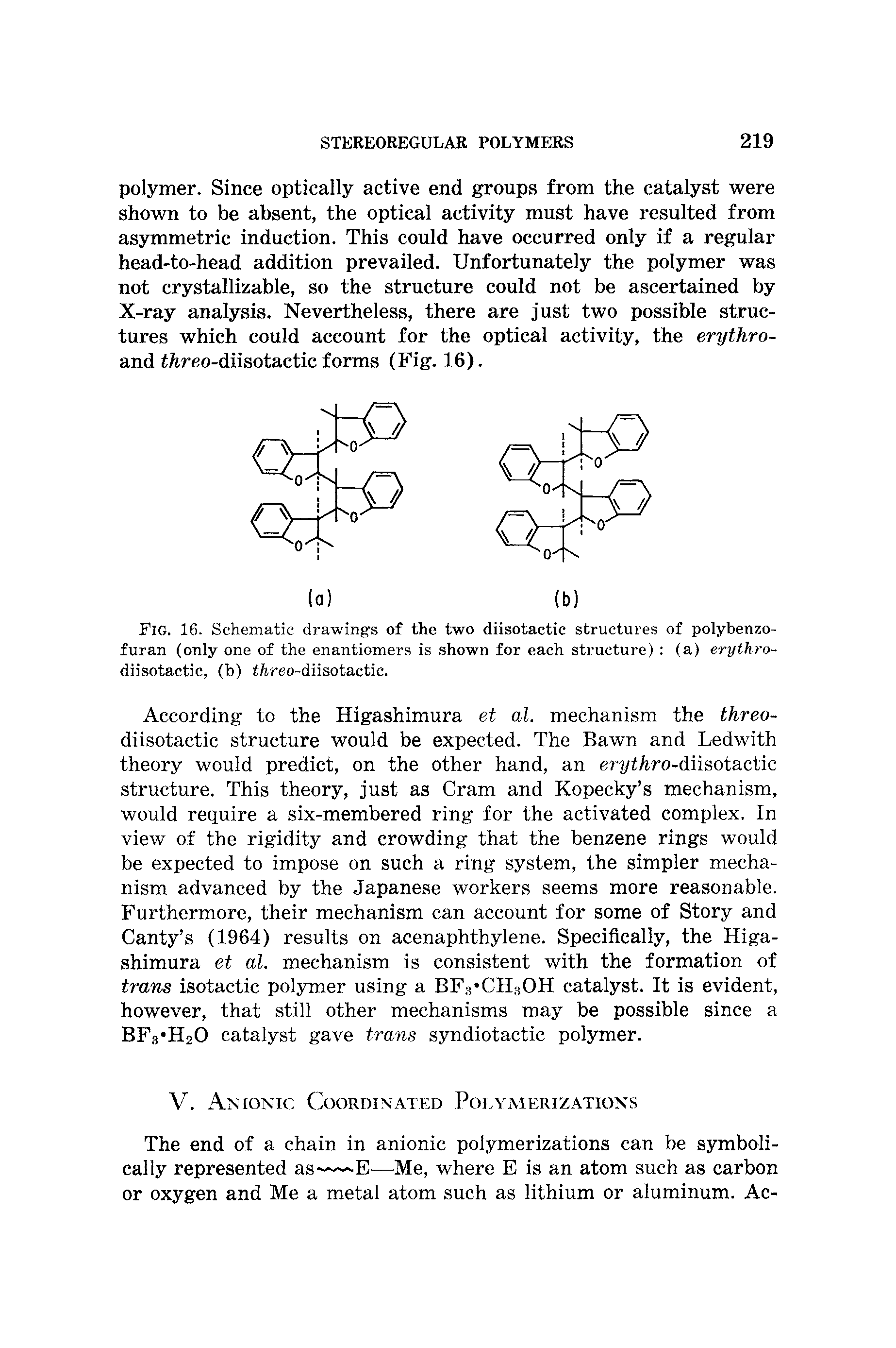 Fig. 16. Schematic drawing s of the two diisotactic structures of polybenzo-furan (only one of the enantiomers is shown for each structure) (a) erythro-diisotactic, (b) tfereo-diisotactic.