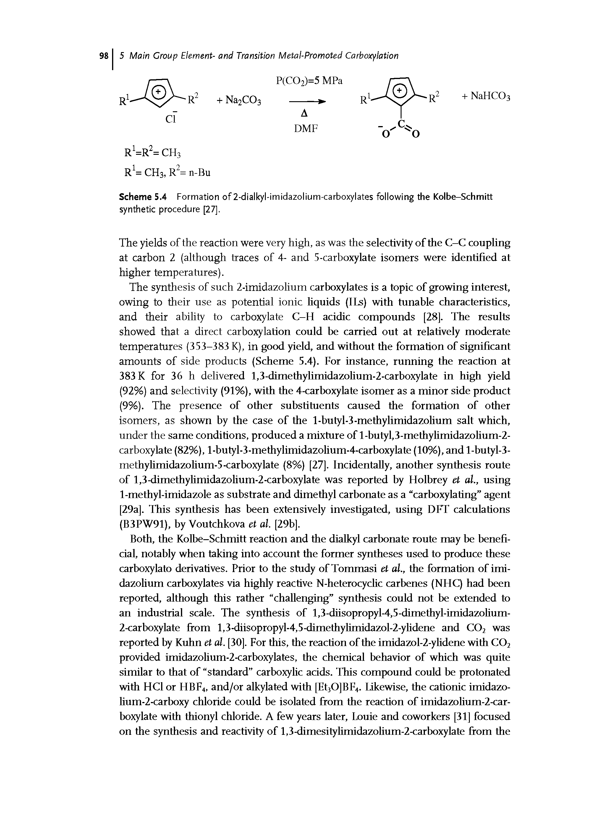 Scheme 5.4 Formation of 2-dialkyl-imidazolium-carboxylates following the Kolbe-Schmitt synthetic procedure [27].