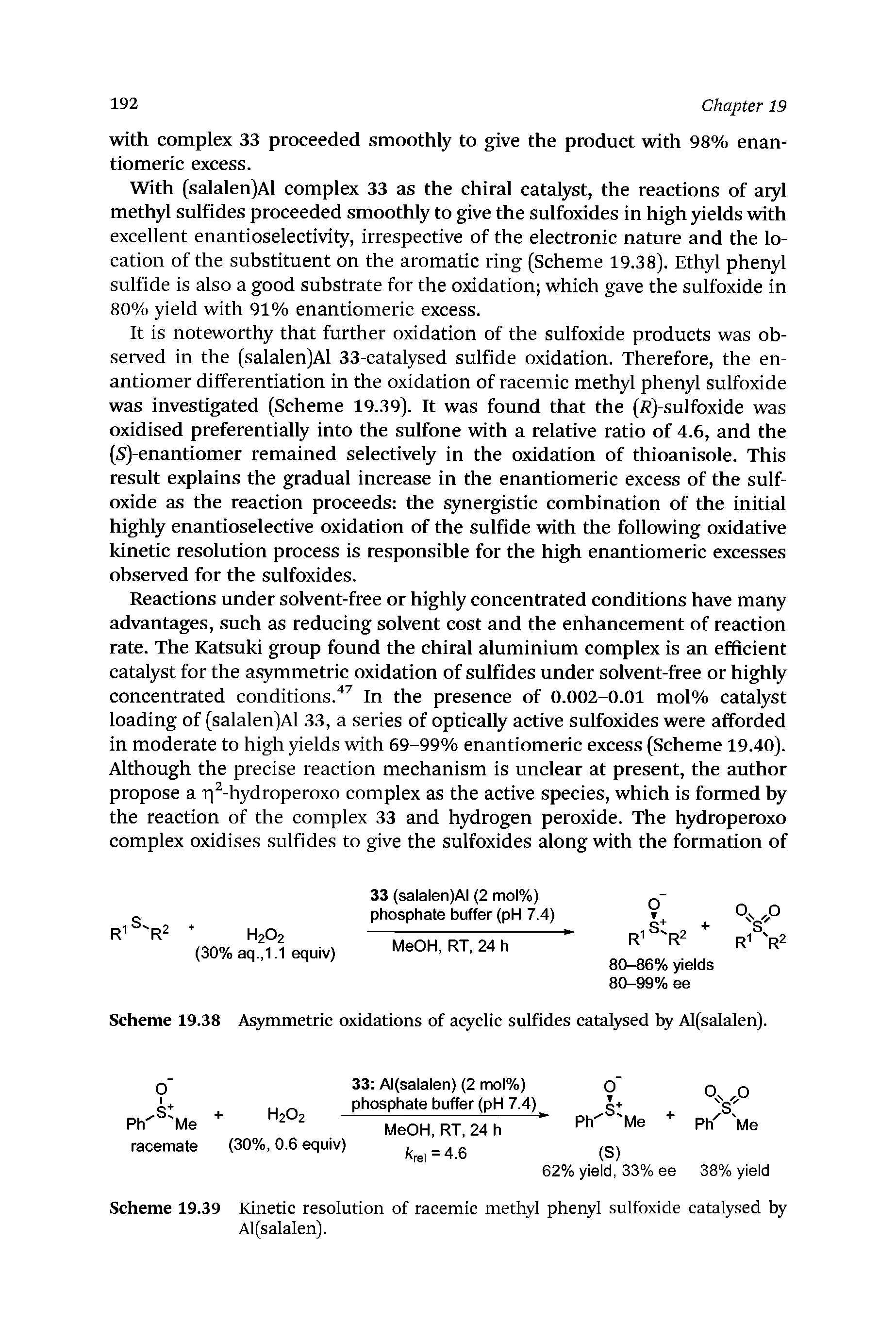 Scheme 19.39 Kinetic resolution of racemic methyl phenyl sulfoxide catalysed by Al(salalen).
