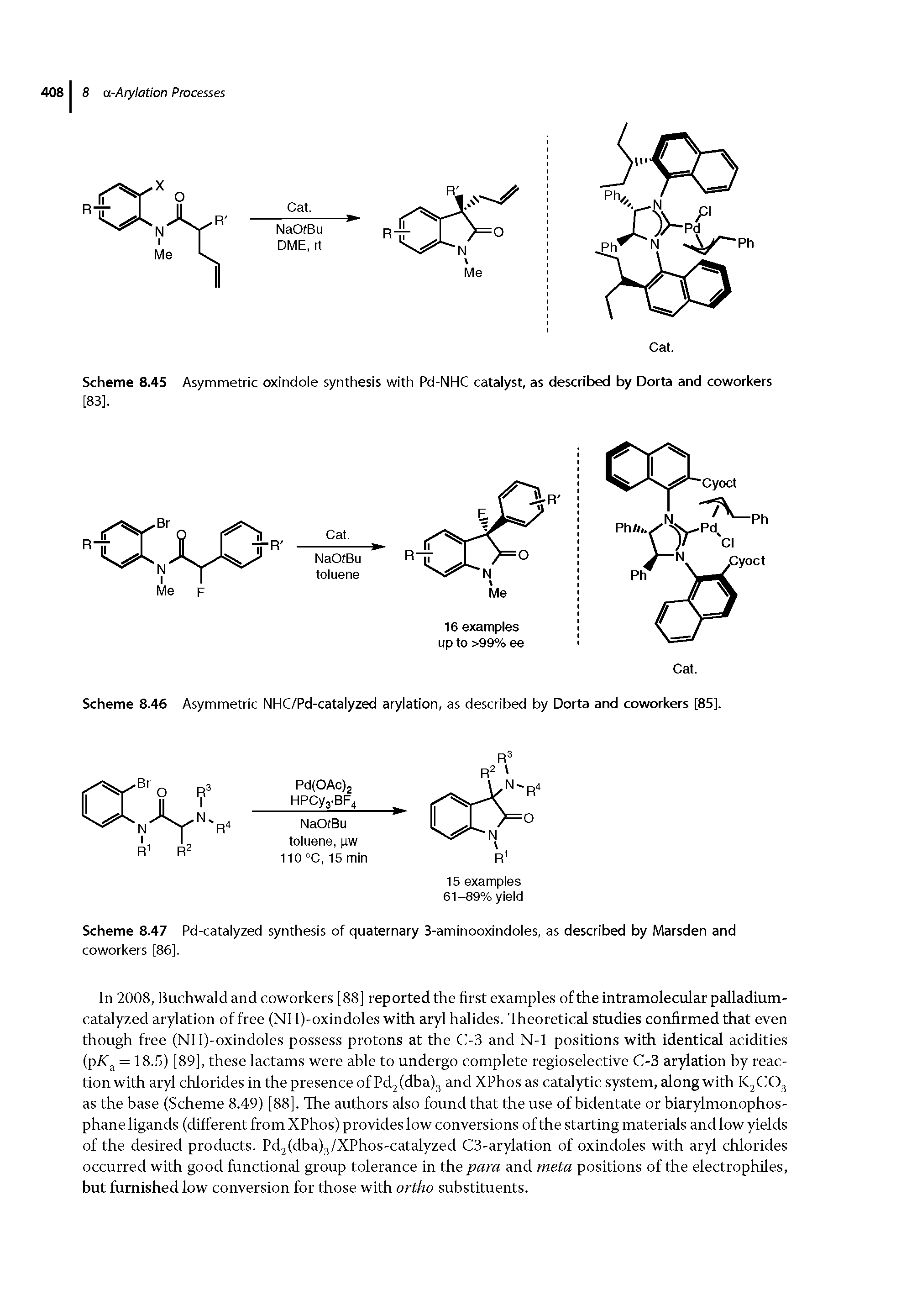 Scheme 8.45 Asymmetric oxindole synthesis with Pd-NHC catalyst, as described by Dorta and coworkers...