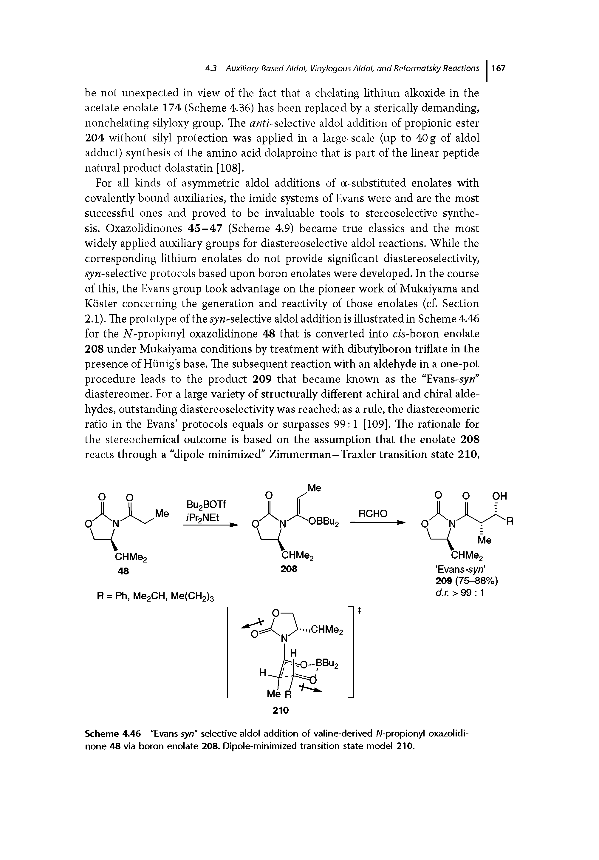 Scheme 4.46 Evans-syn" selective aldol addition of valine-derived N-propionyl oxazolidinone 48 via boron enolate 208. Dipole-minimized transition state model 210.