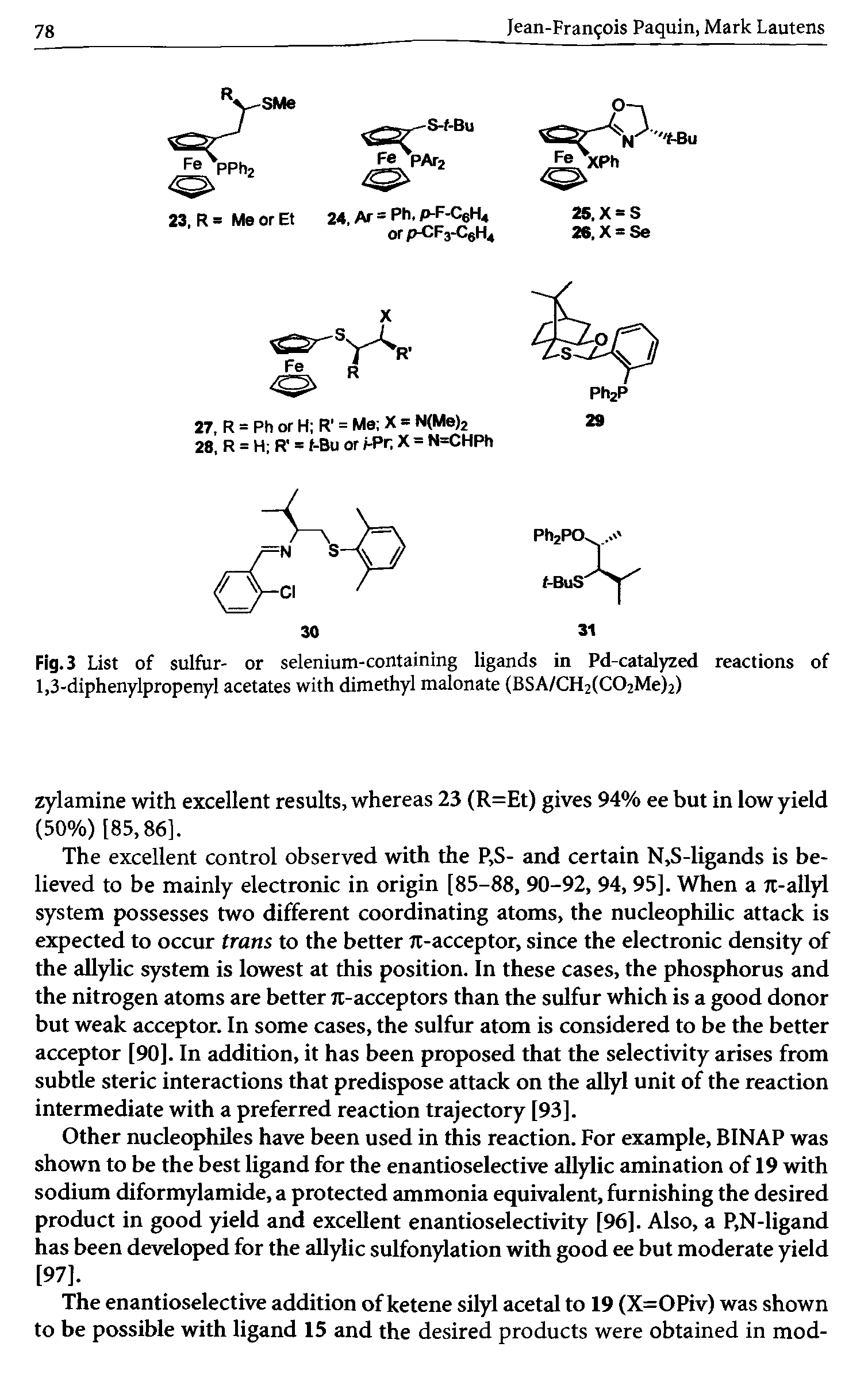 Fig. 3 List of sulfur- or selenium-containing ligands in Pd-catalyzed reactions of 1,3-diphenylpropenyl acetates with dimethyl malonate (BSA/CH2(C02Me)2)...
