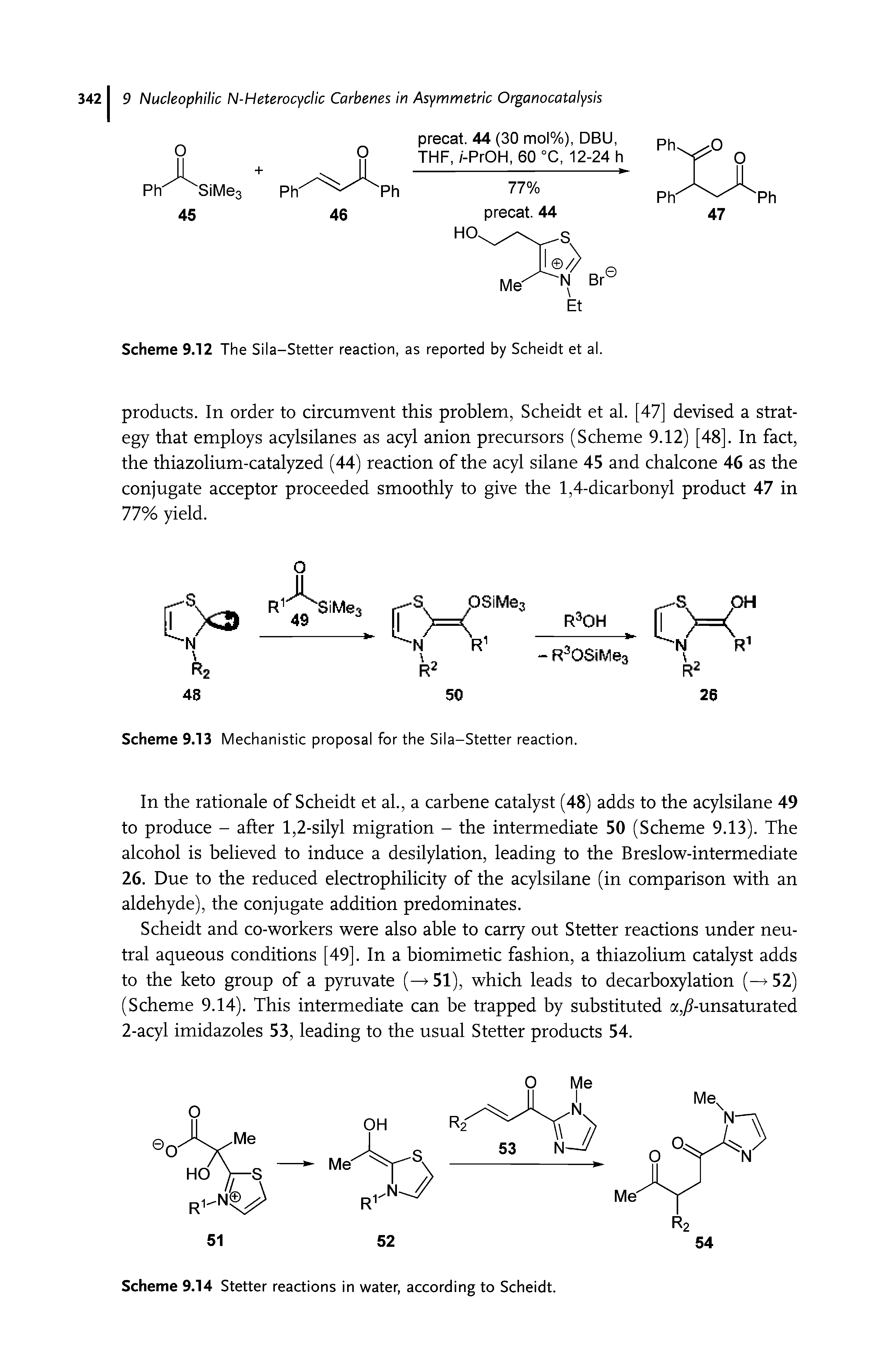 Scheme 9.12 The Sila-Stetter reaction, as reported by Scheidt et al.