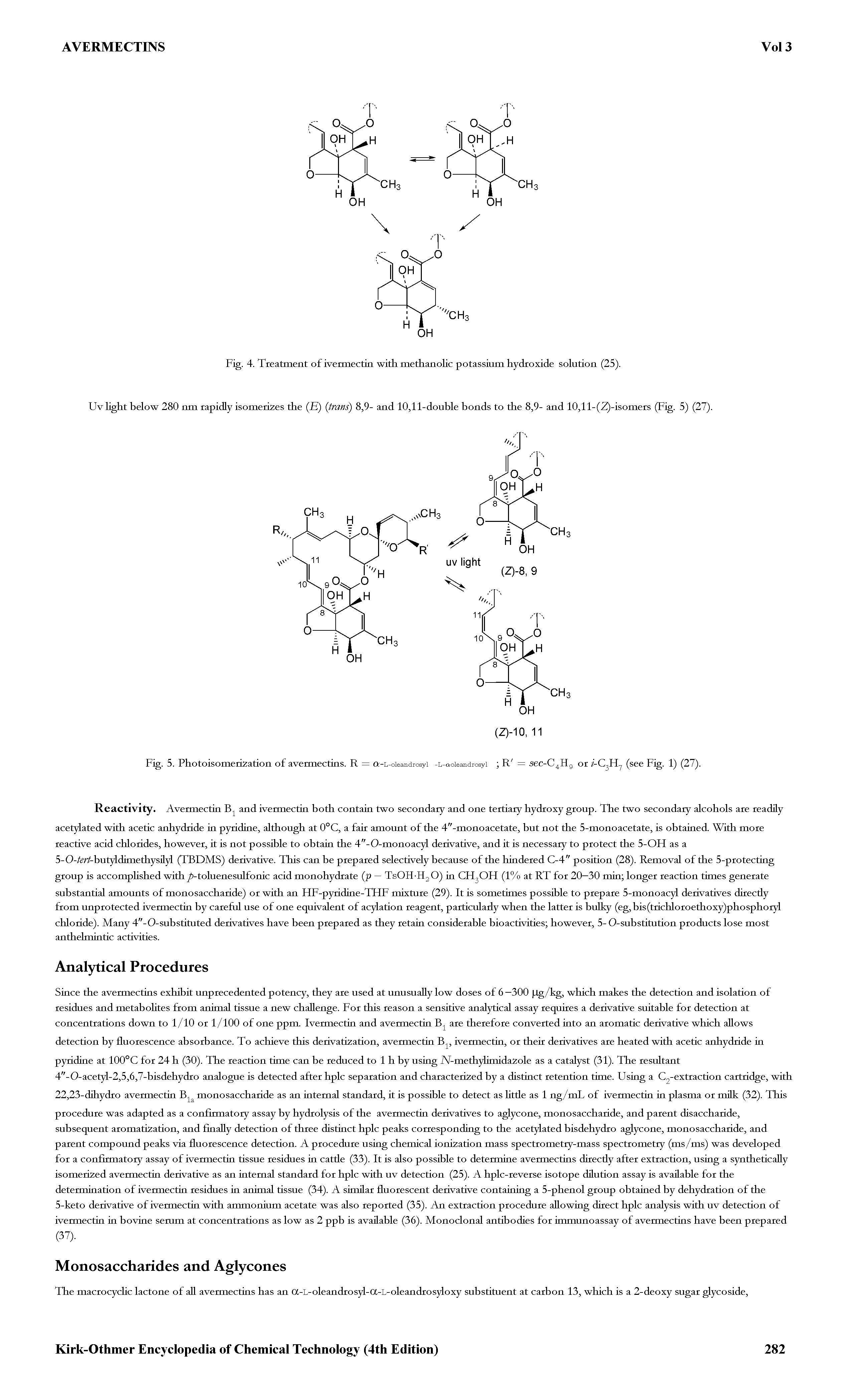 Fig. 4. Treatment of ivermectin with methanolic potassium hydroxide solution (25).