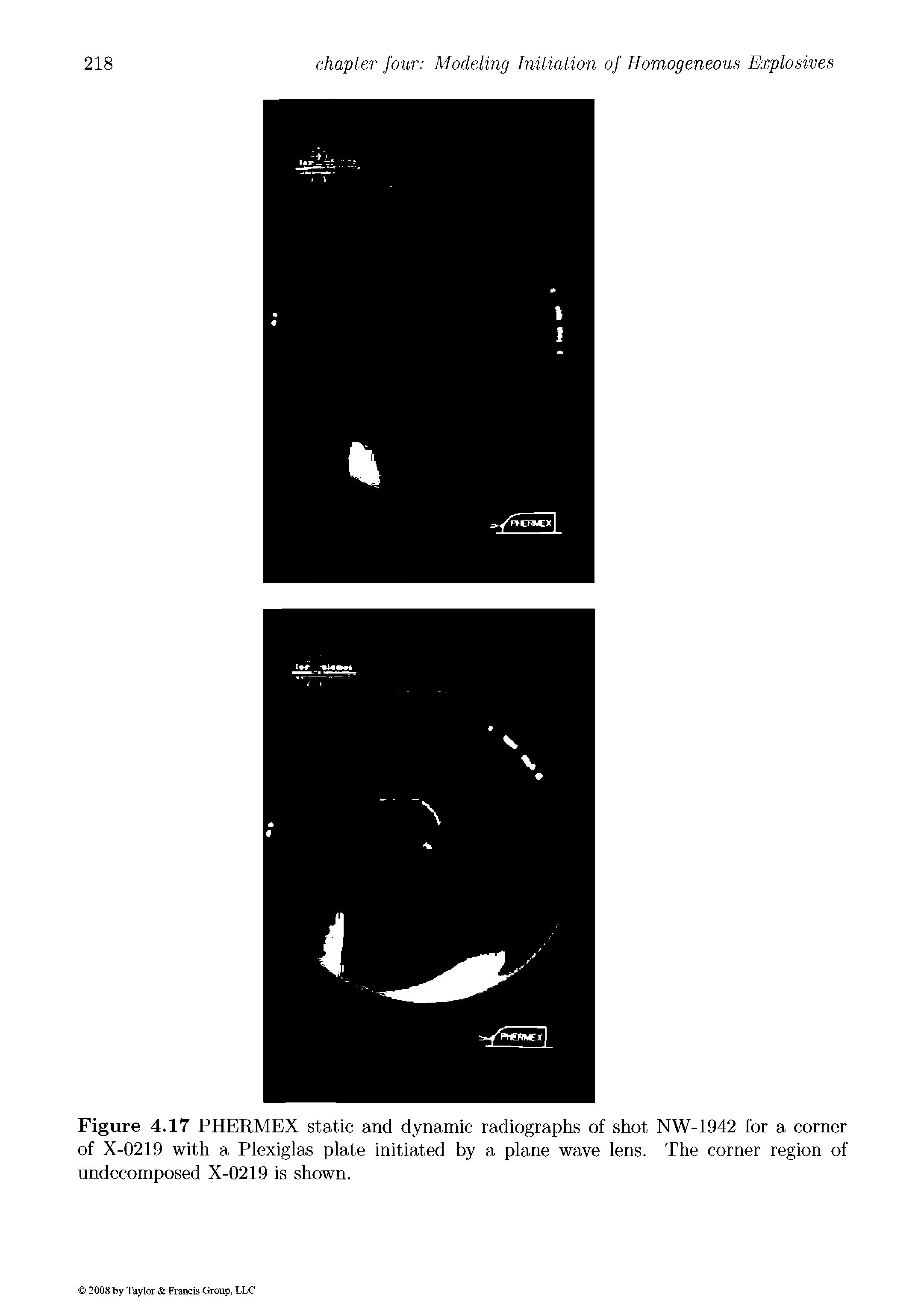 Figure 4.17 PHERMEX static and dynamic radiographs of shot NW-1942 for a corner of X-0219 with a Plexiglas plate initiated by a plane wave lens. The corner region of undecomposed X-0219 is shown.