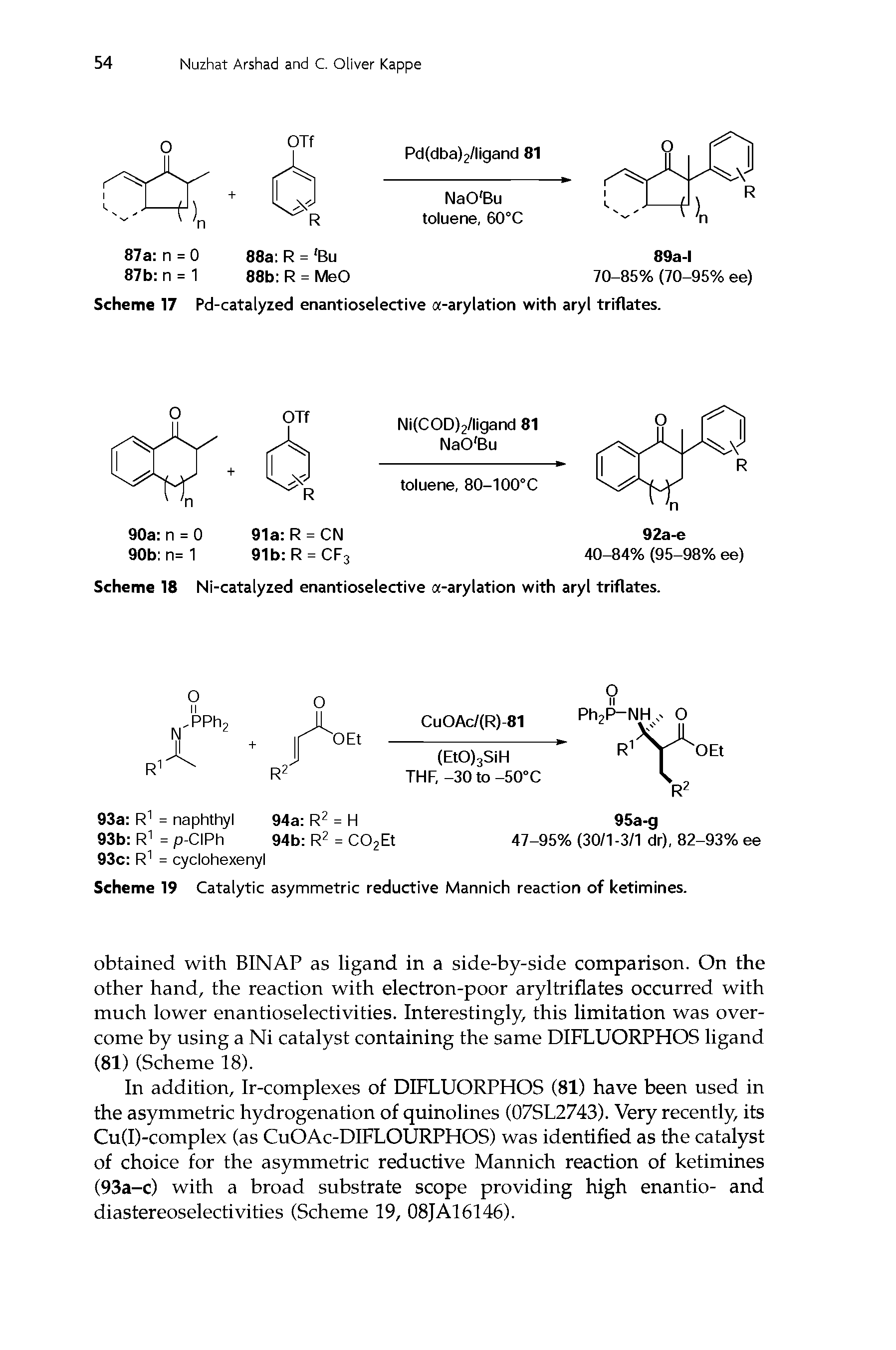 Scheme 19 Catalytic asymmetric reductive Mannich reaction of ketimines.