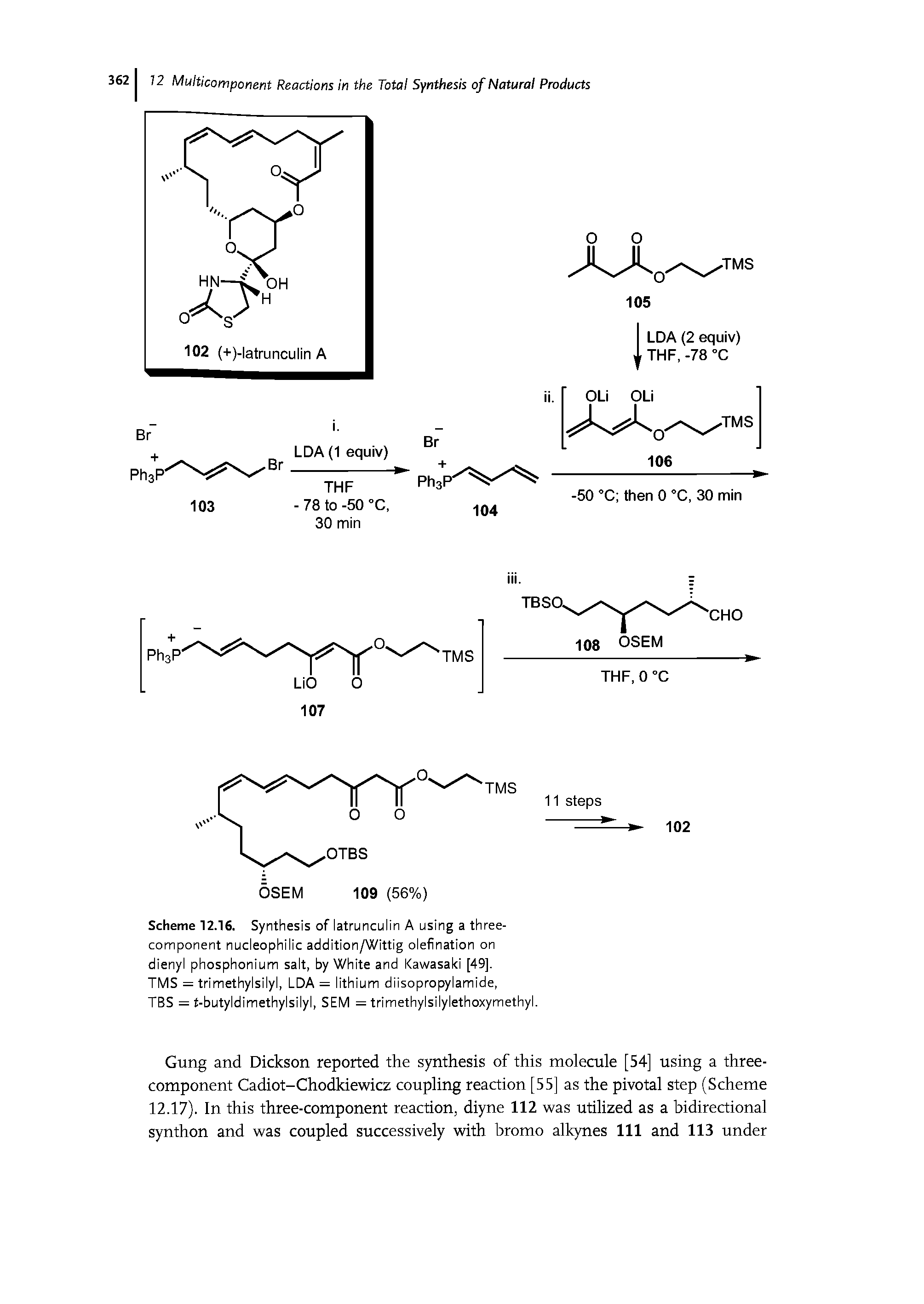 Scheme 12.16. Synthesis of latrunculin A using a three-component nucleophilic addition/Wittig olefination on dienyl phosphonium salt, by White and Kawasaki [49],...