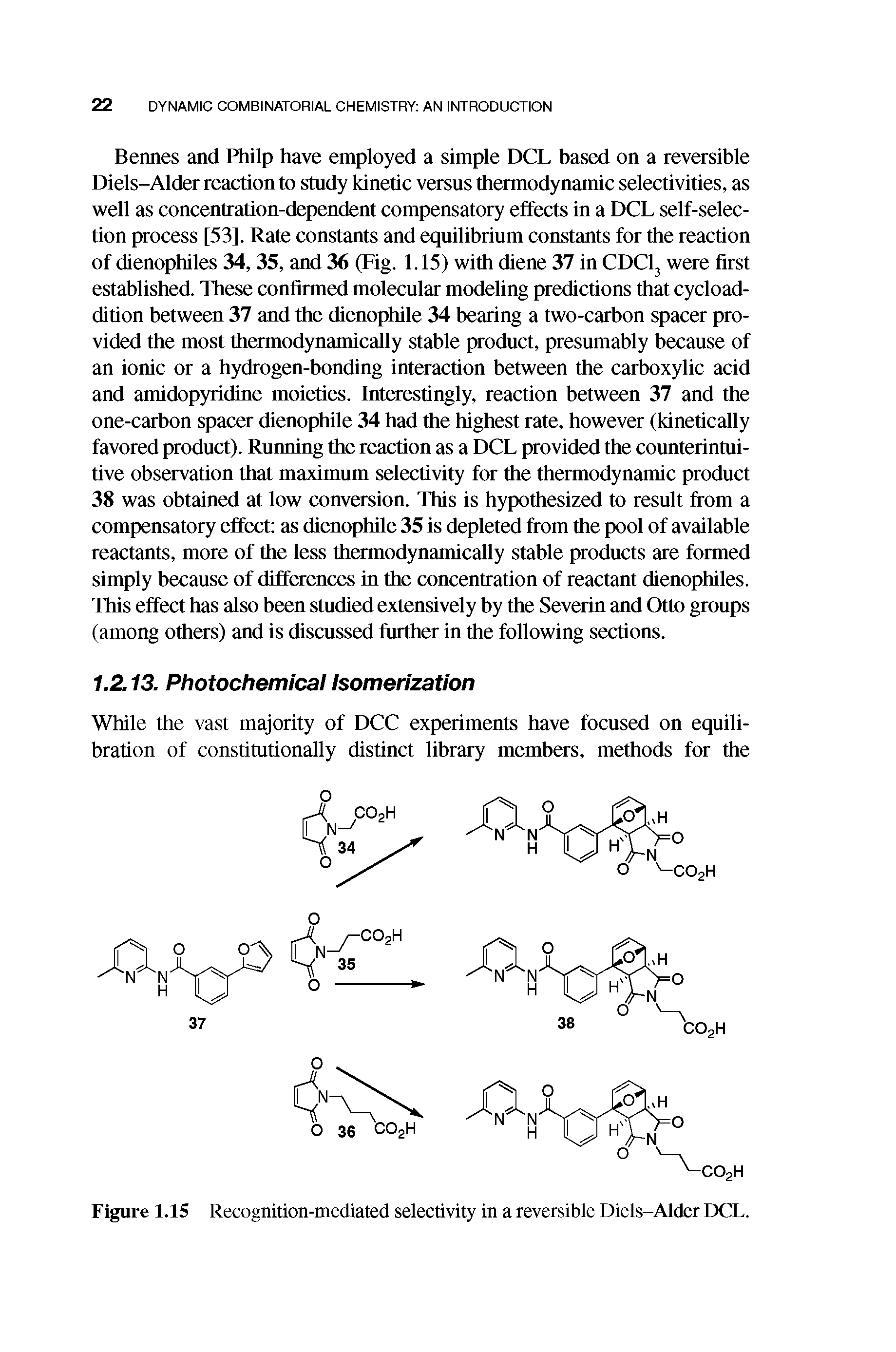 Figure 1.15 Recognition-mediated selectivity in a reversible Diels-Alder DCL.