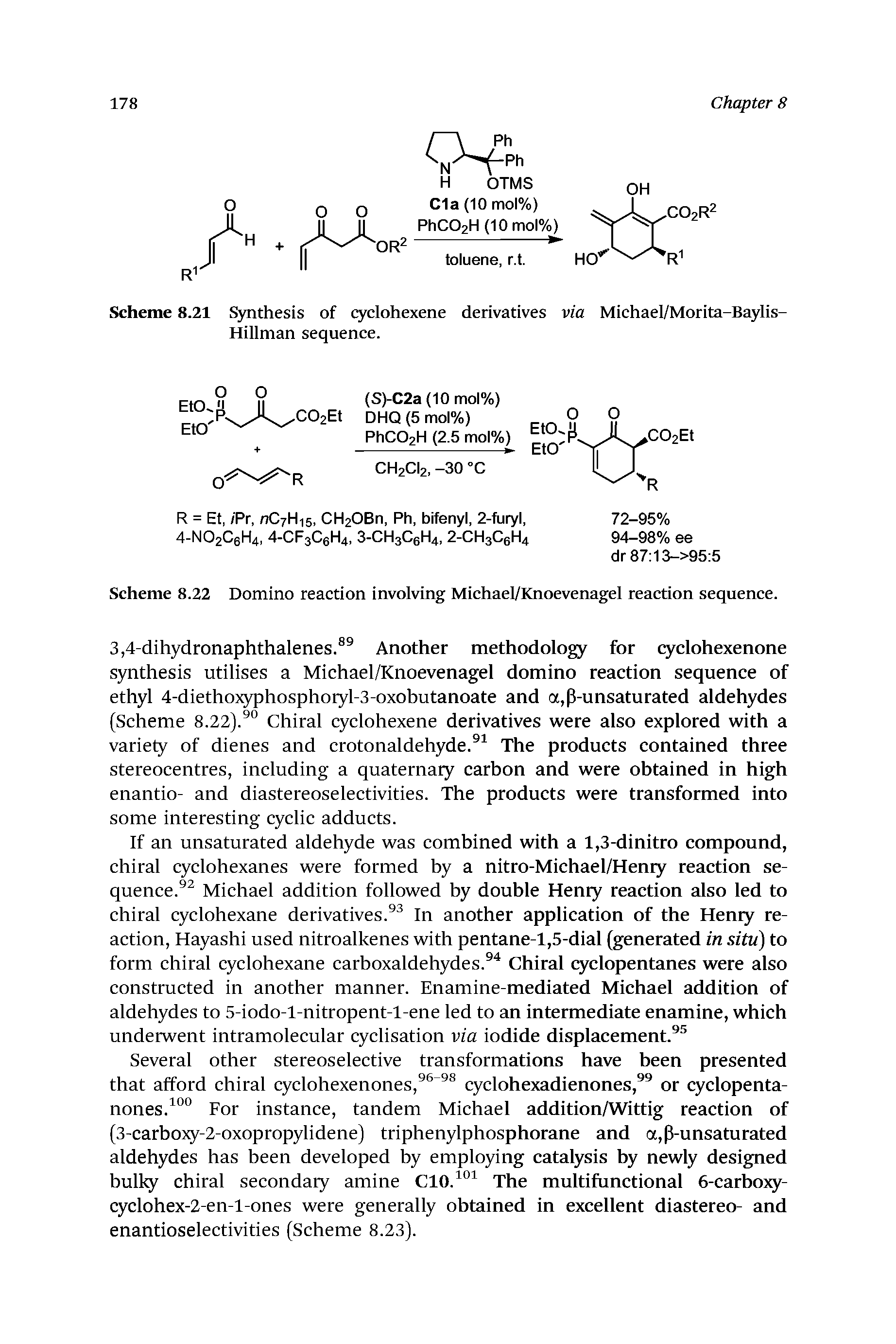 Scheme 8.21 S5mthesis of q clohexene derivatives via Michael/Morita-Baylis-Hillman sequence.
