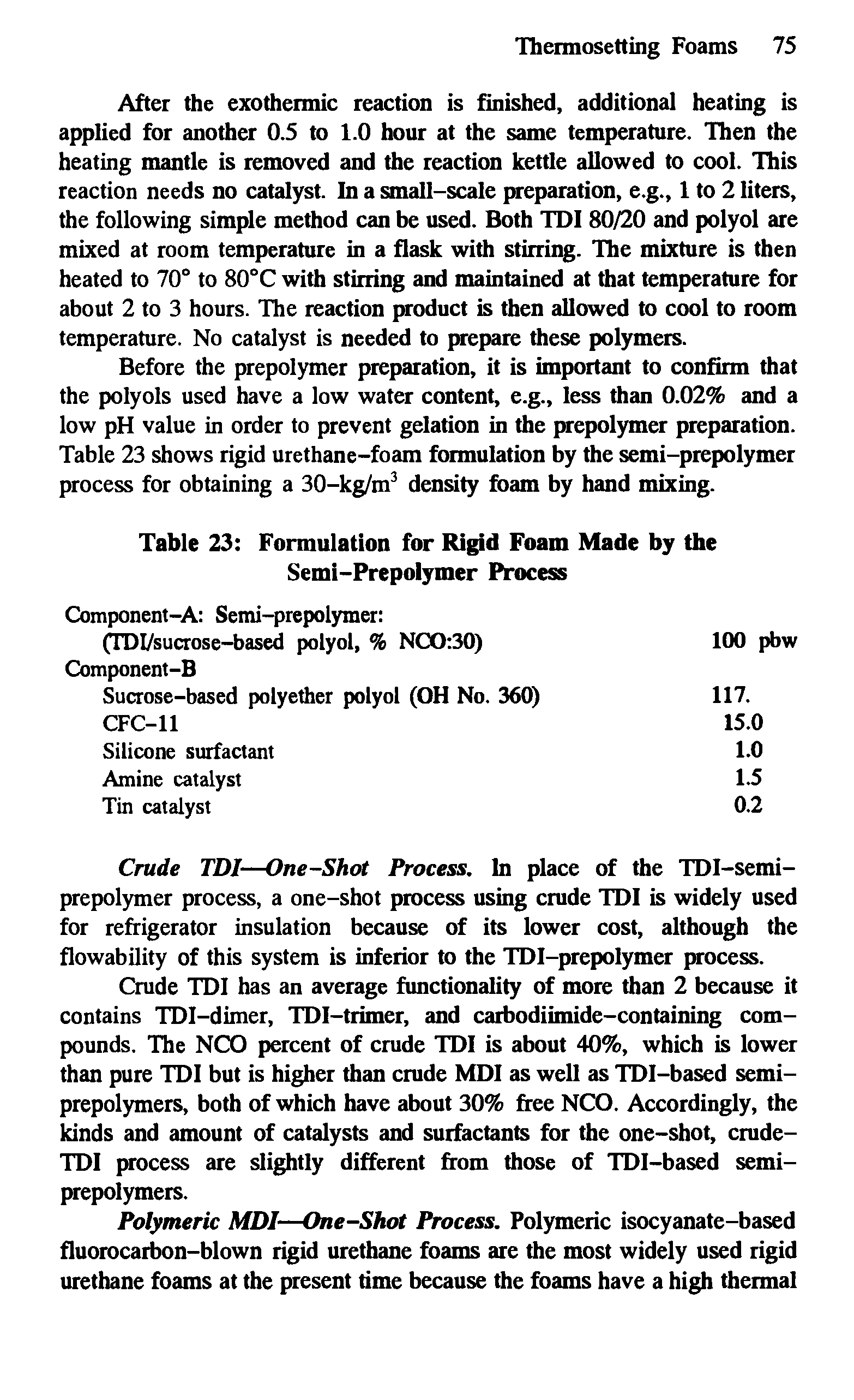 Table 23 Formulation for Rigid Foam Made by the Semi-Prepolymer Process...