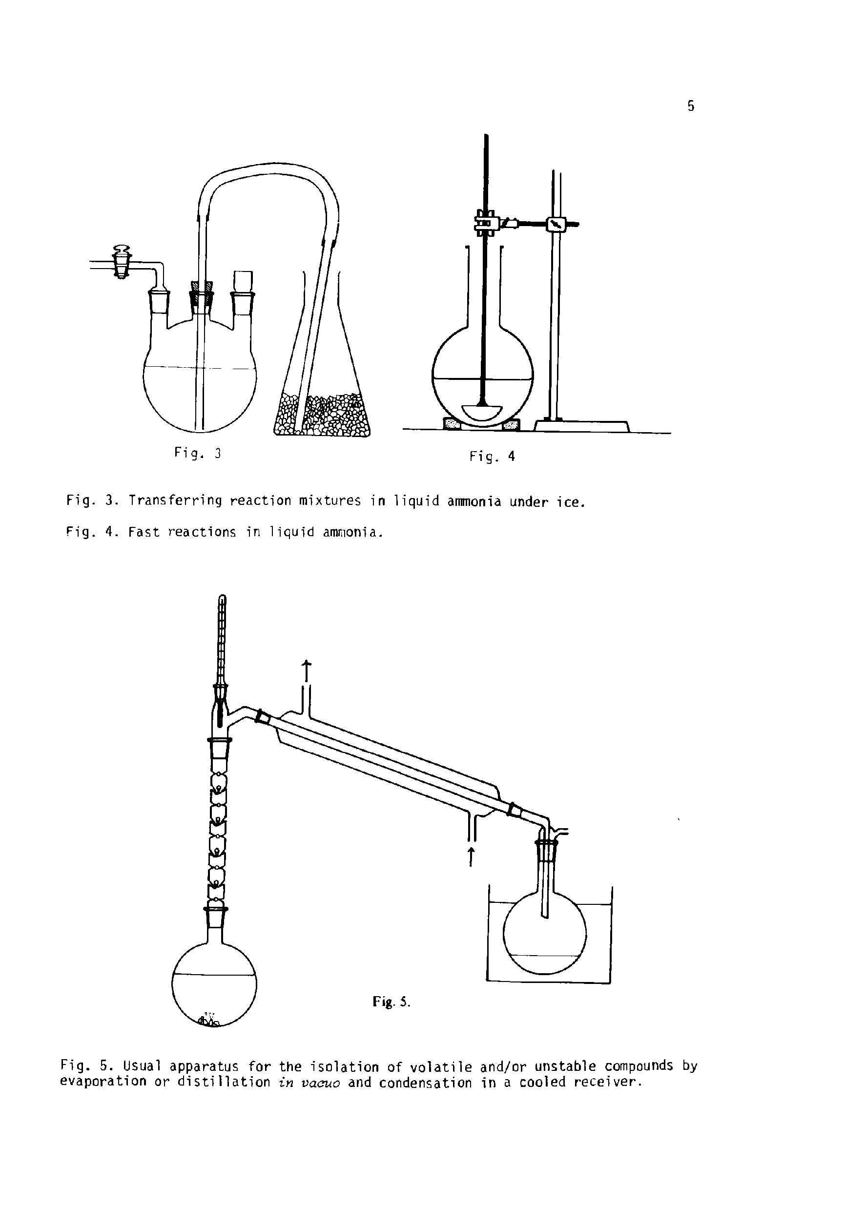 Fig. 5. Usual apparatus for the isolation of volatile and/or unstable compounds by evaporation or distillation in vacuo and condensation in a cooled receiver.