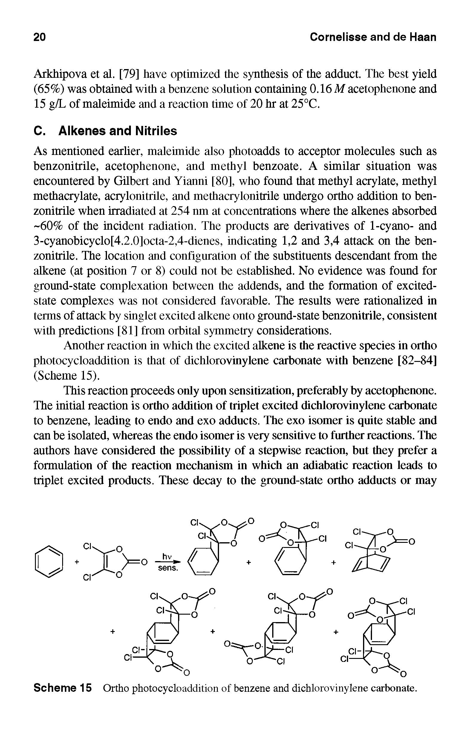 Scheme 15 Ortho photocycloaddition of benzene and dichlorovinylene carbonate.