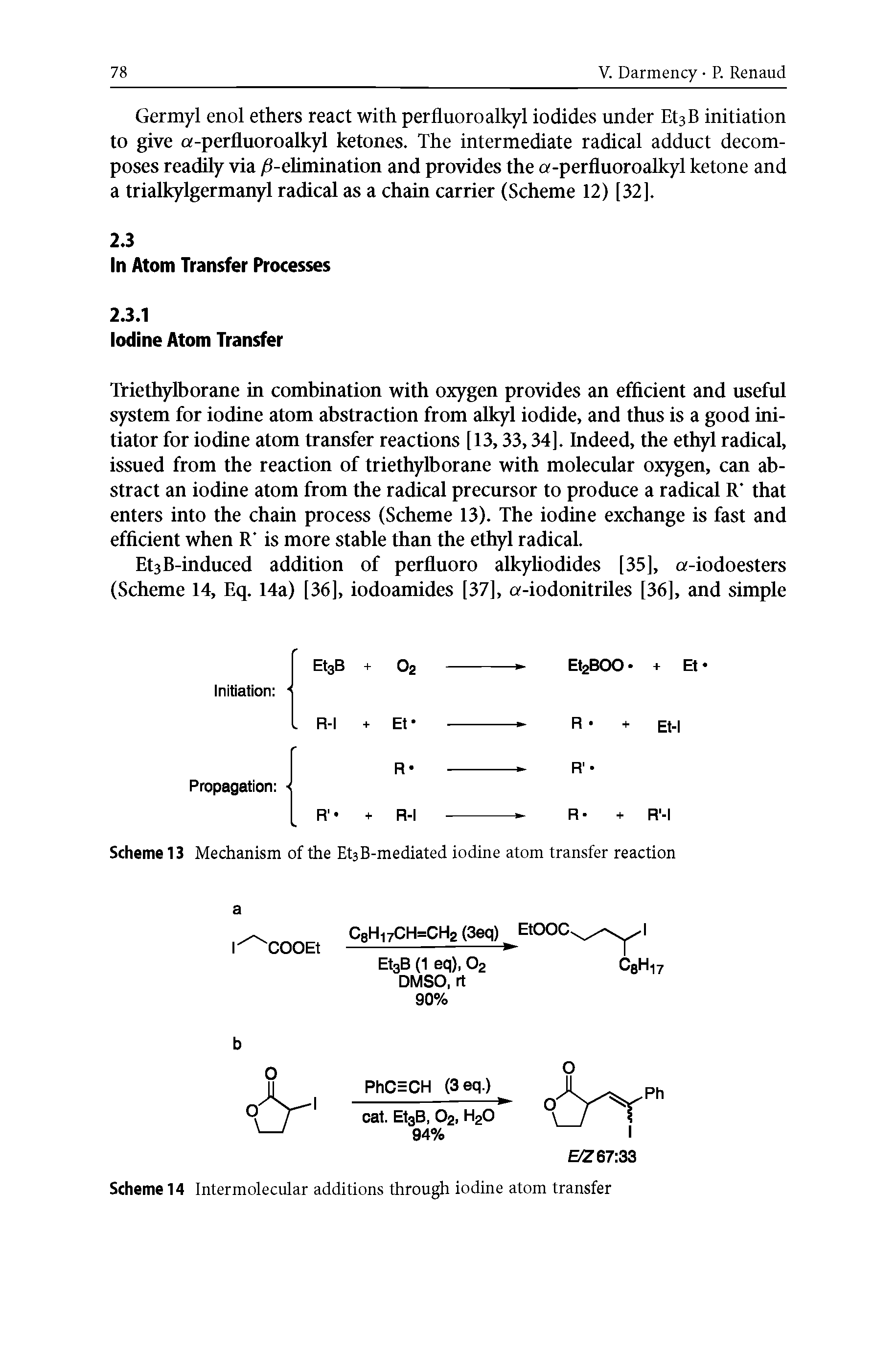 Scheme 13 Mechanism of the Et3B-mediated iodine atom transfer reaction...