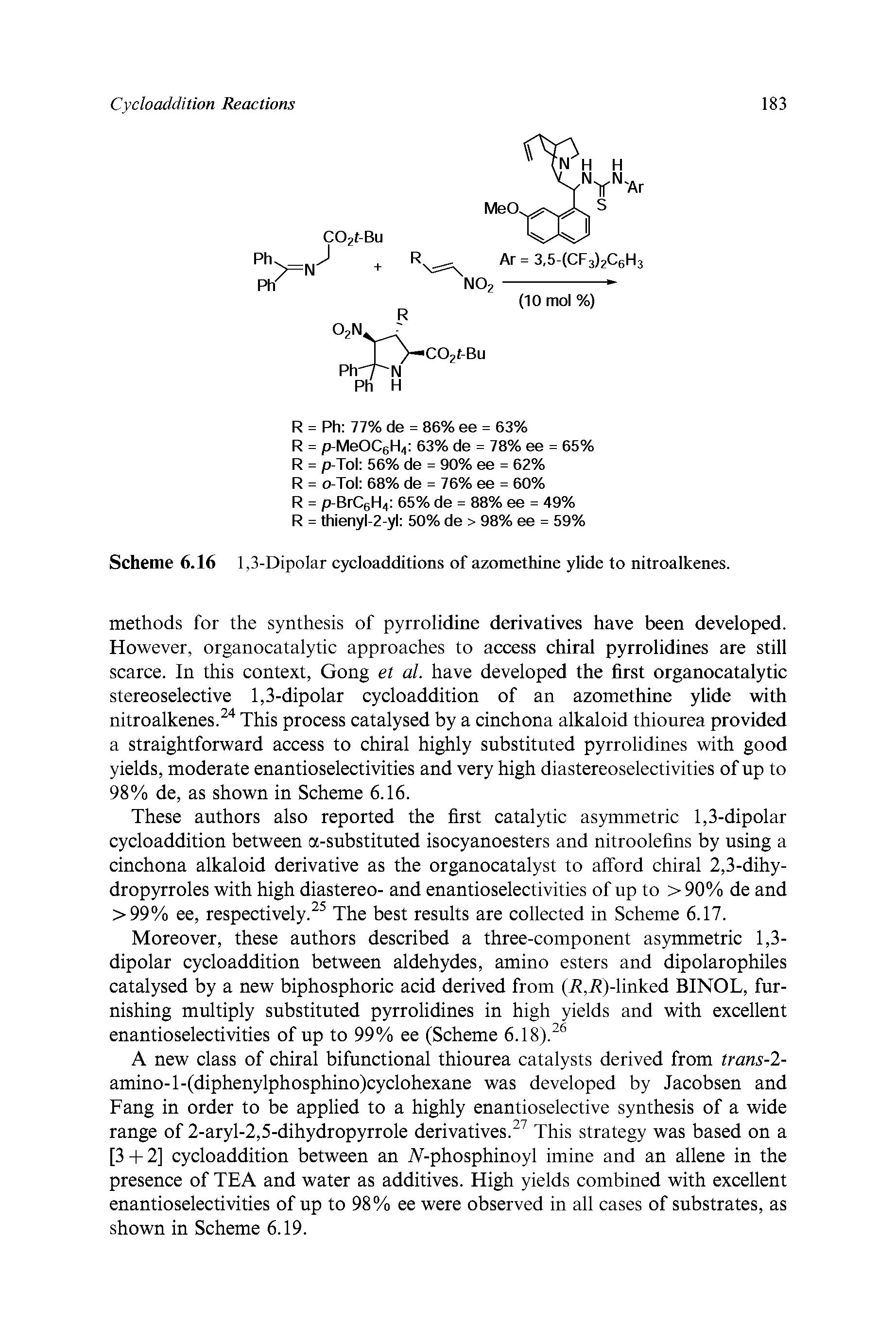 Scheme 6.16 1,3-DipoIar cycloadditions of azomethine ylide to nitroalkenes.