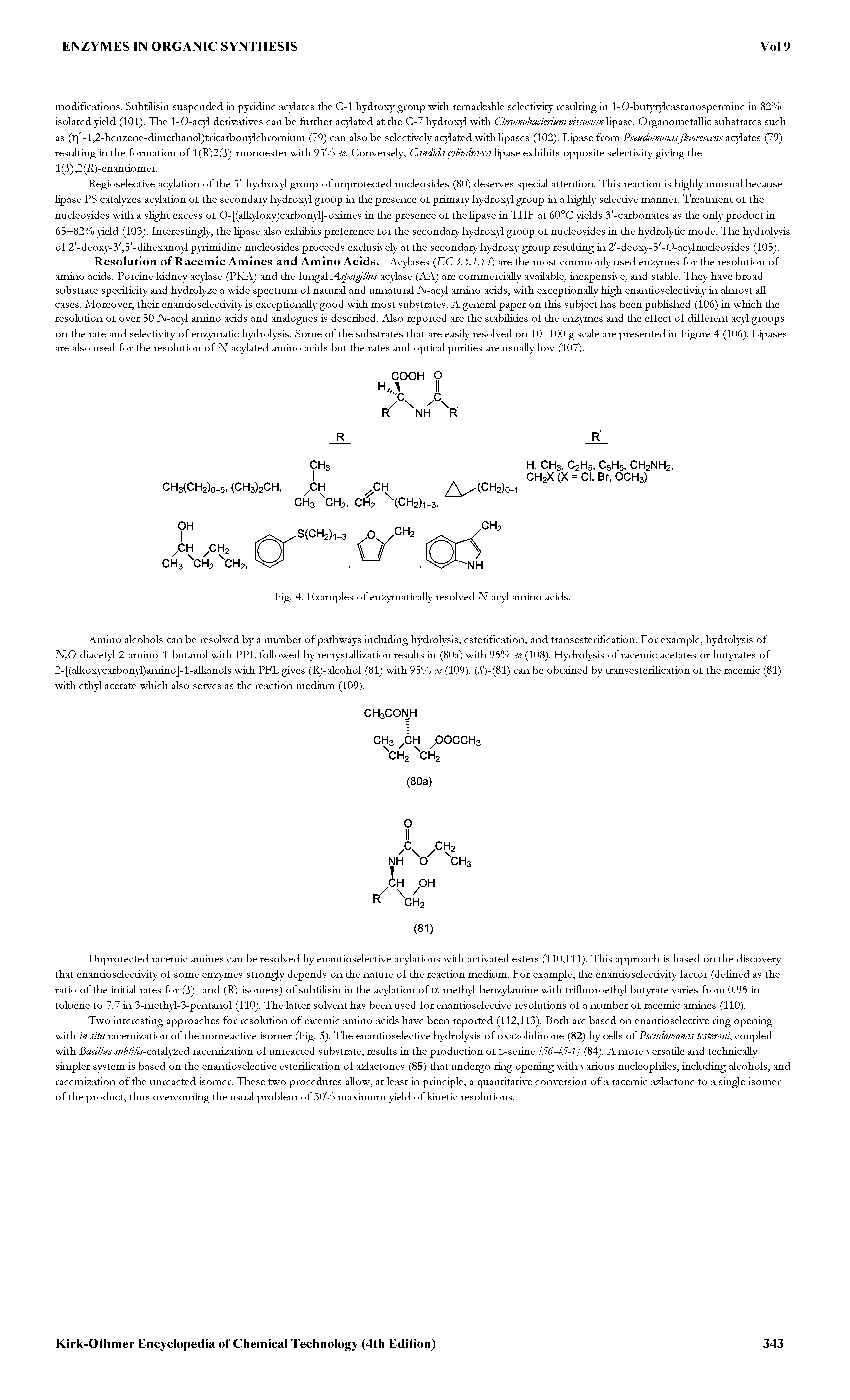 Fig. 4. Examples of enzymatically resolved A/-acyl amino acids.