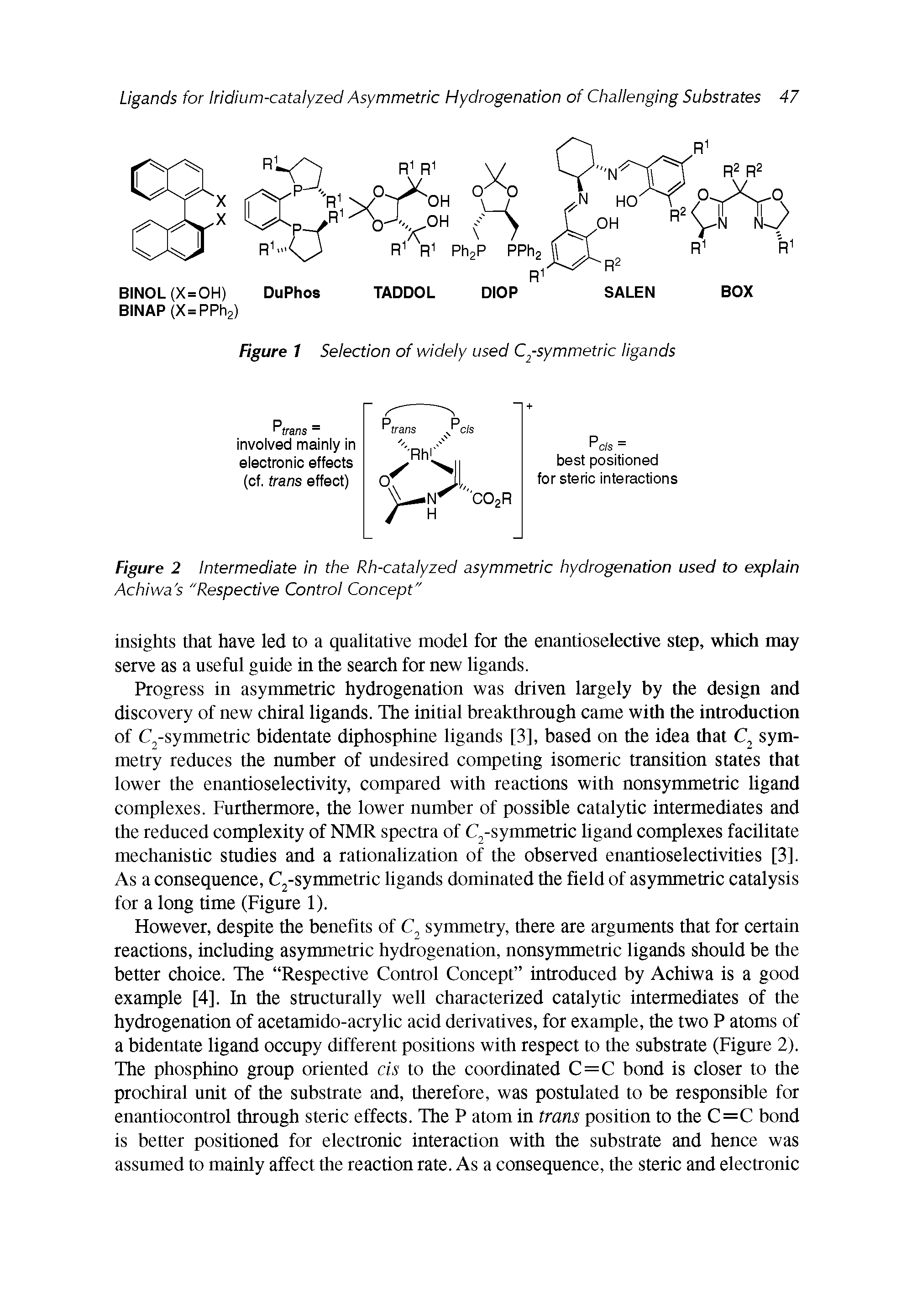 Figure 2 Intermediate in the Rh-catalyzed asymmetric hydrogenation used to explain Achiwa s "Respective Control Concept"...